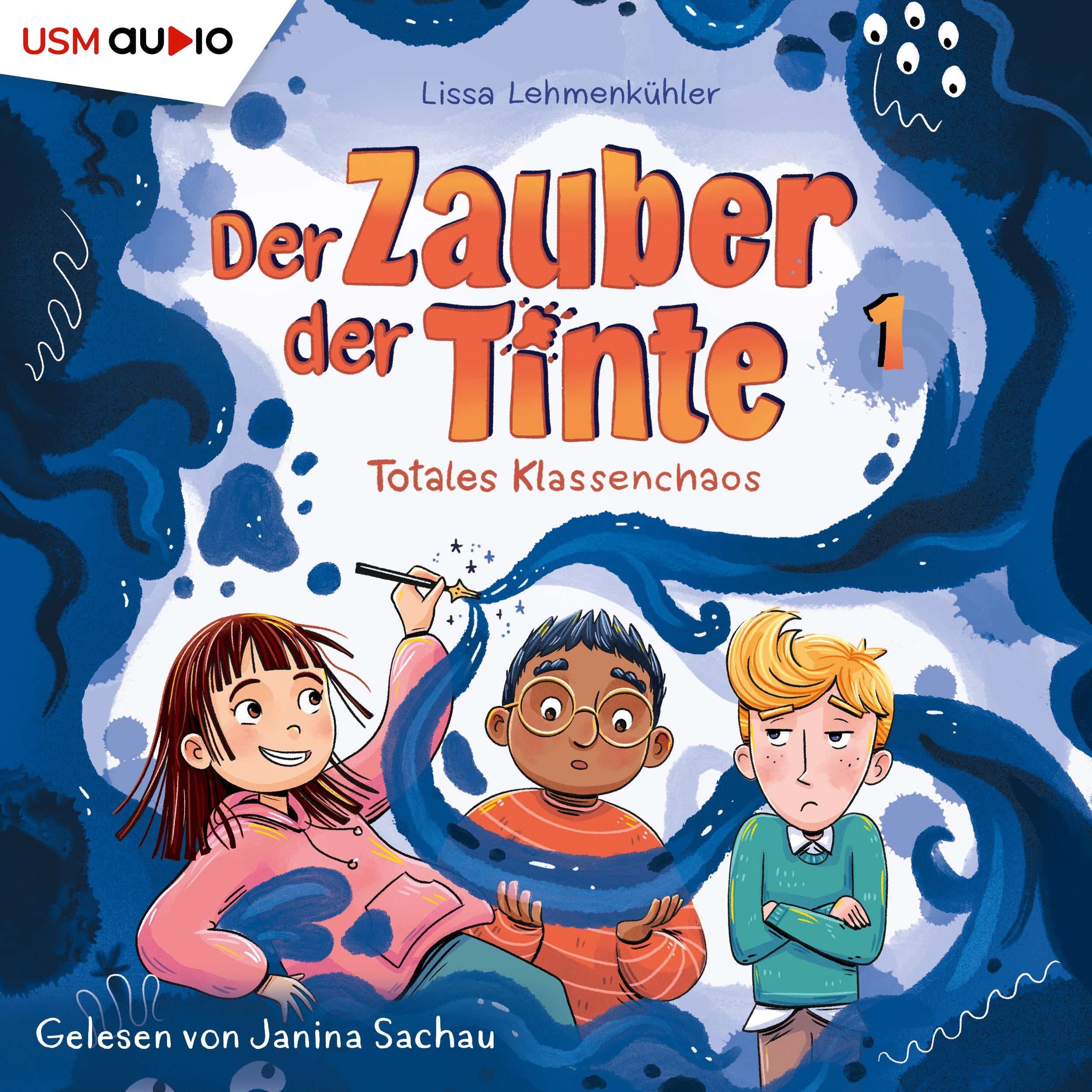 Totales Klassenchaos - Der Zauber der Tinte, Teil 1 (ungekürzt)