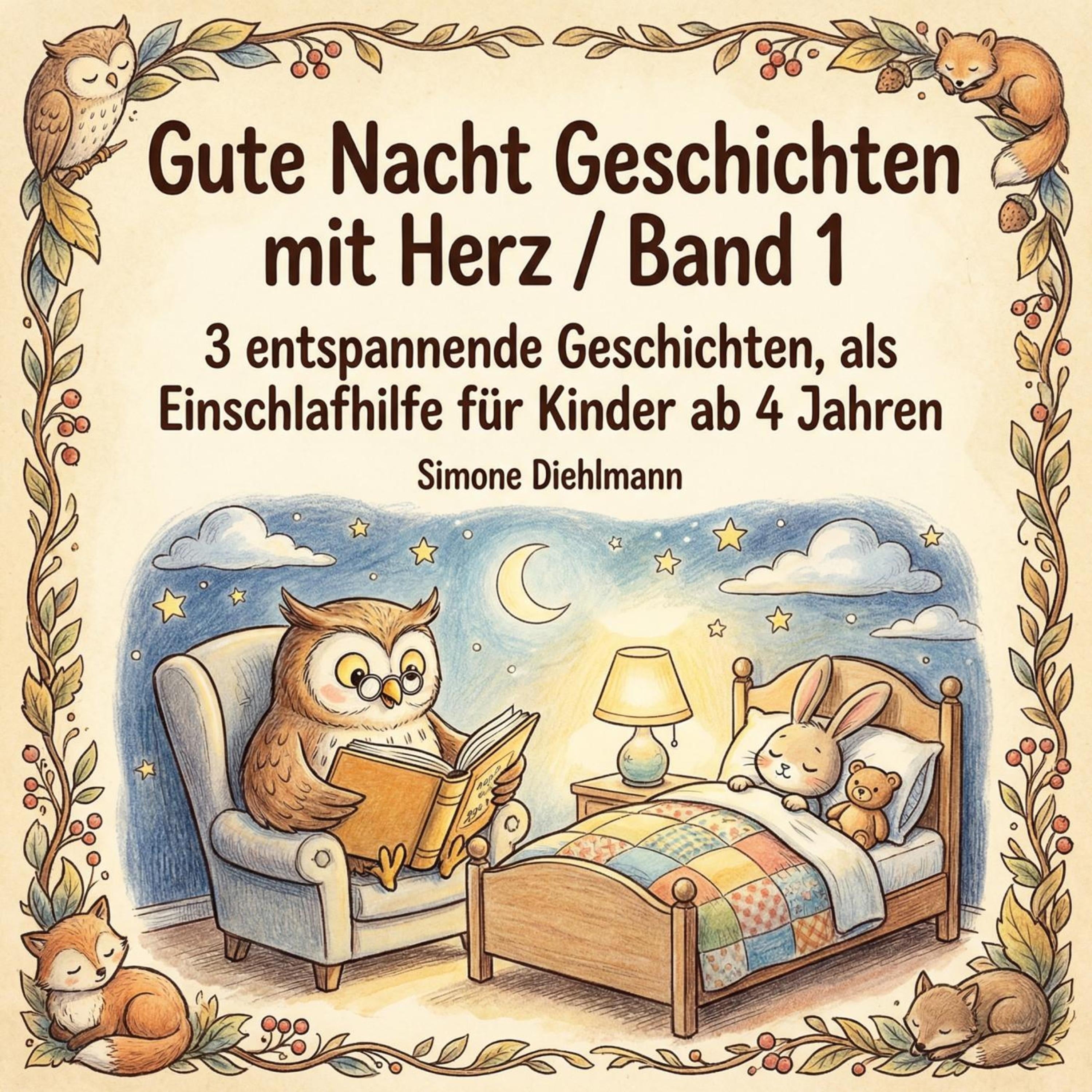 Gute Nacht Geschichten mit Herz / Band 1
