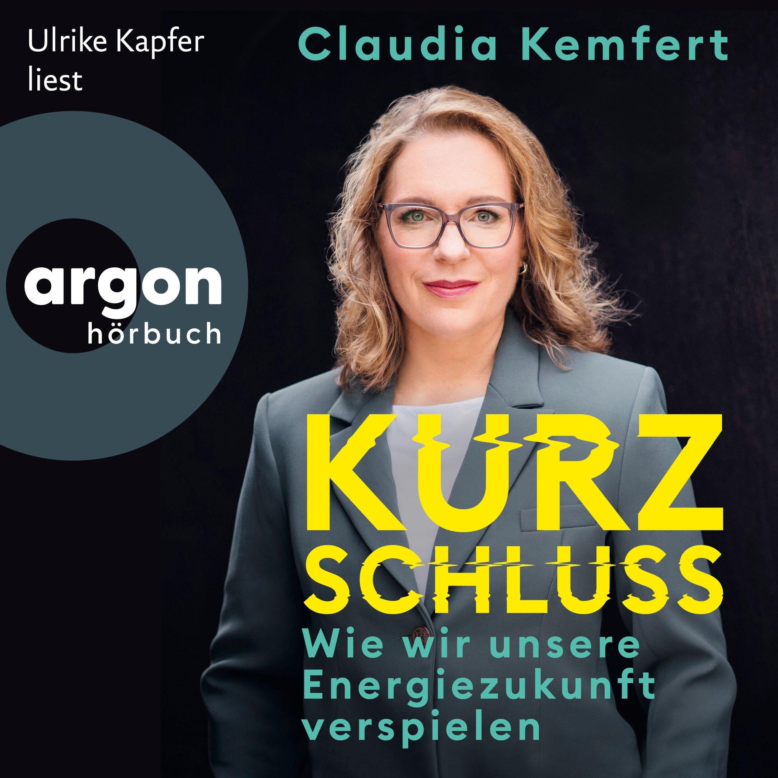 Kurzschluss - Wie wir unsere Energiezukunft verspielen (Ungekürzte Lesung)