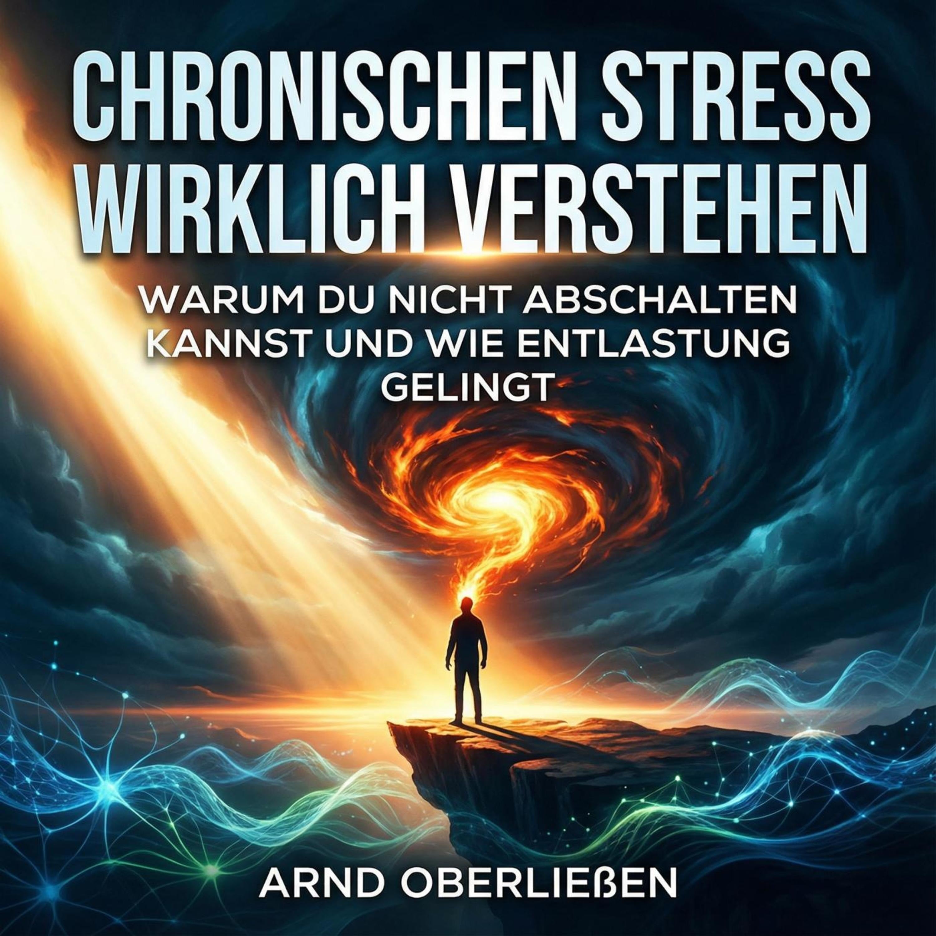 Chronischen Stress wirklich verstehen