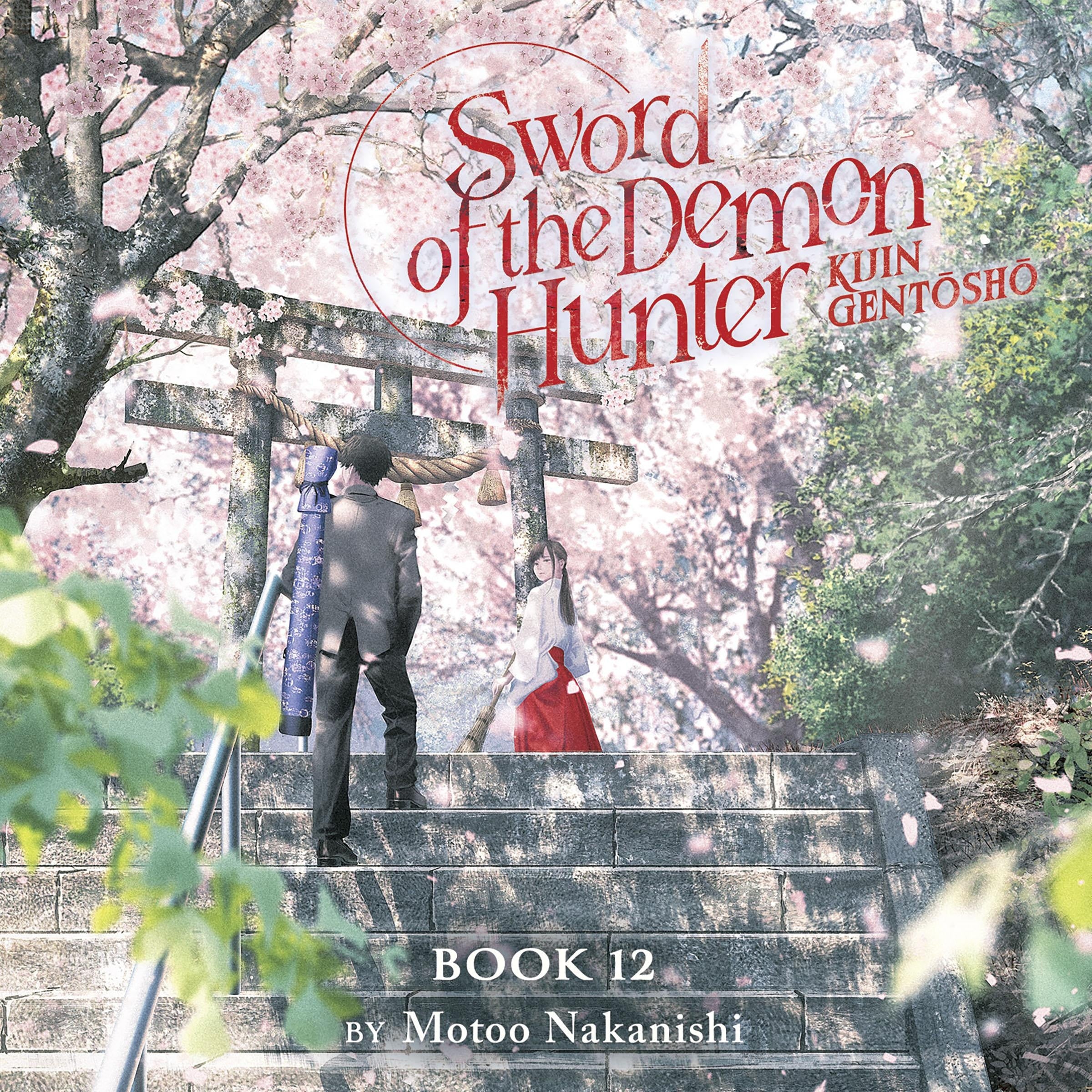 Sword of the Demon Hunter: Kijin Gentosho (Light Novel) Vol. 12