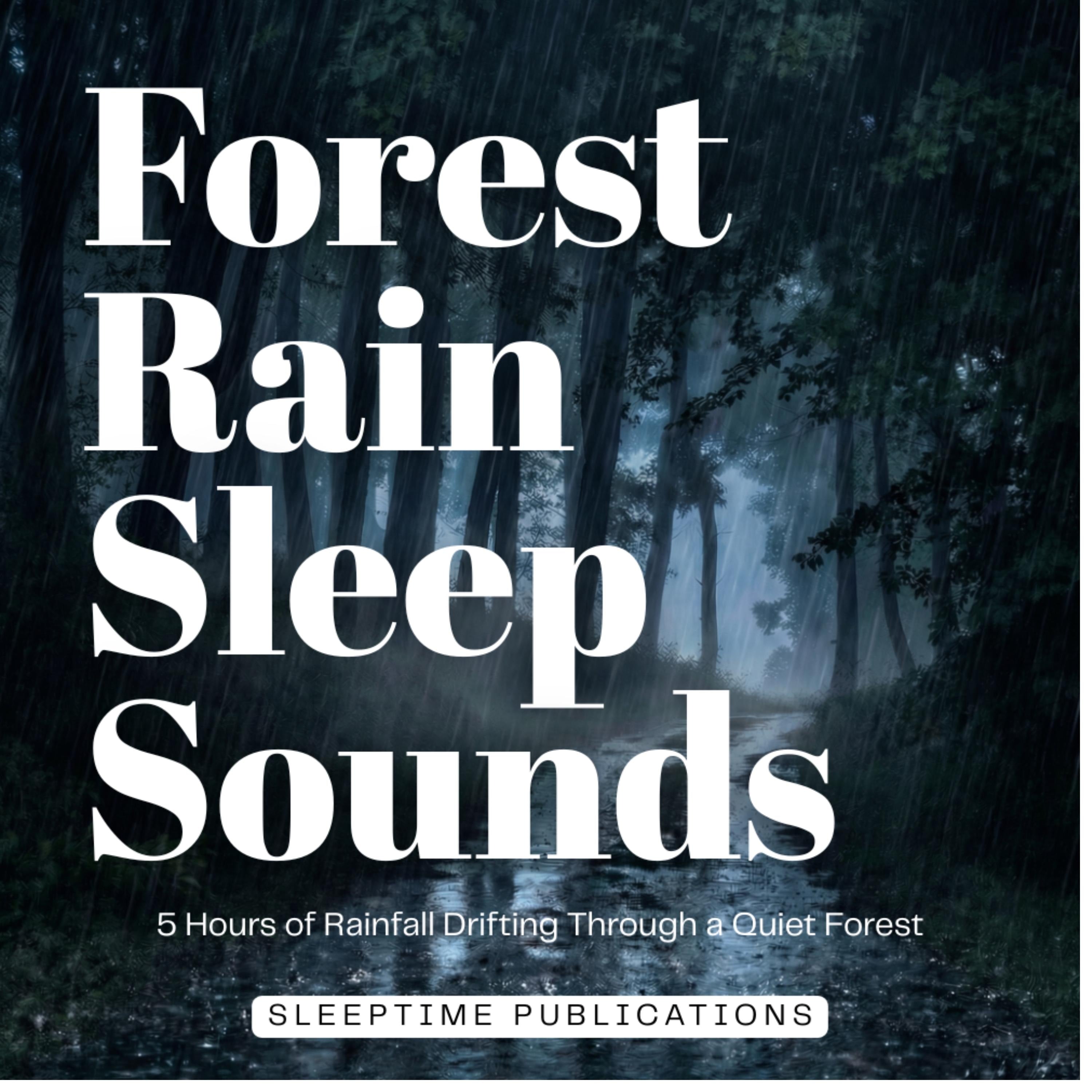 Forest Rain Sleep Sounds