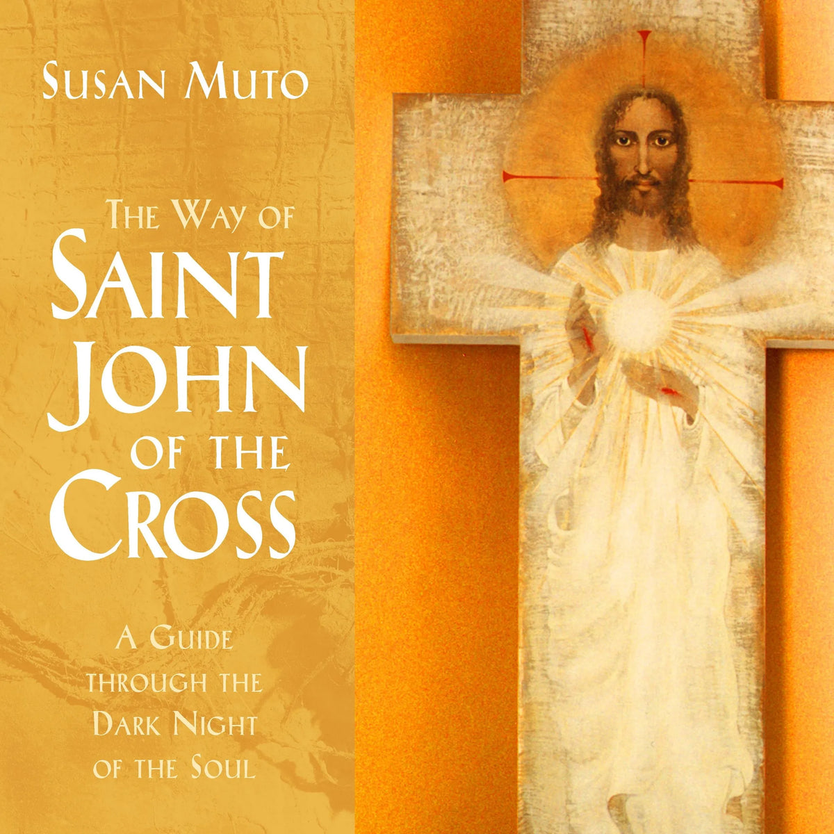 Way of Saint John of the Cross, The: