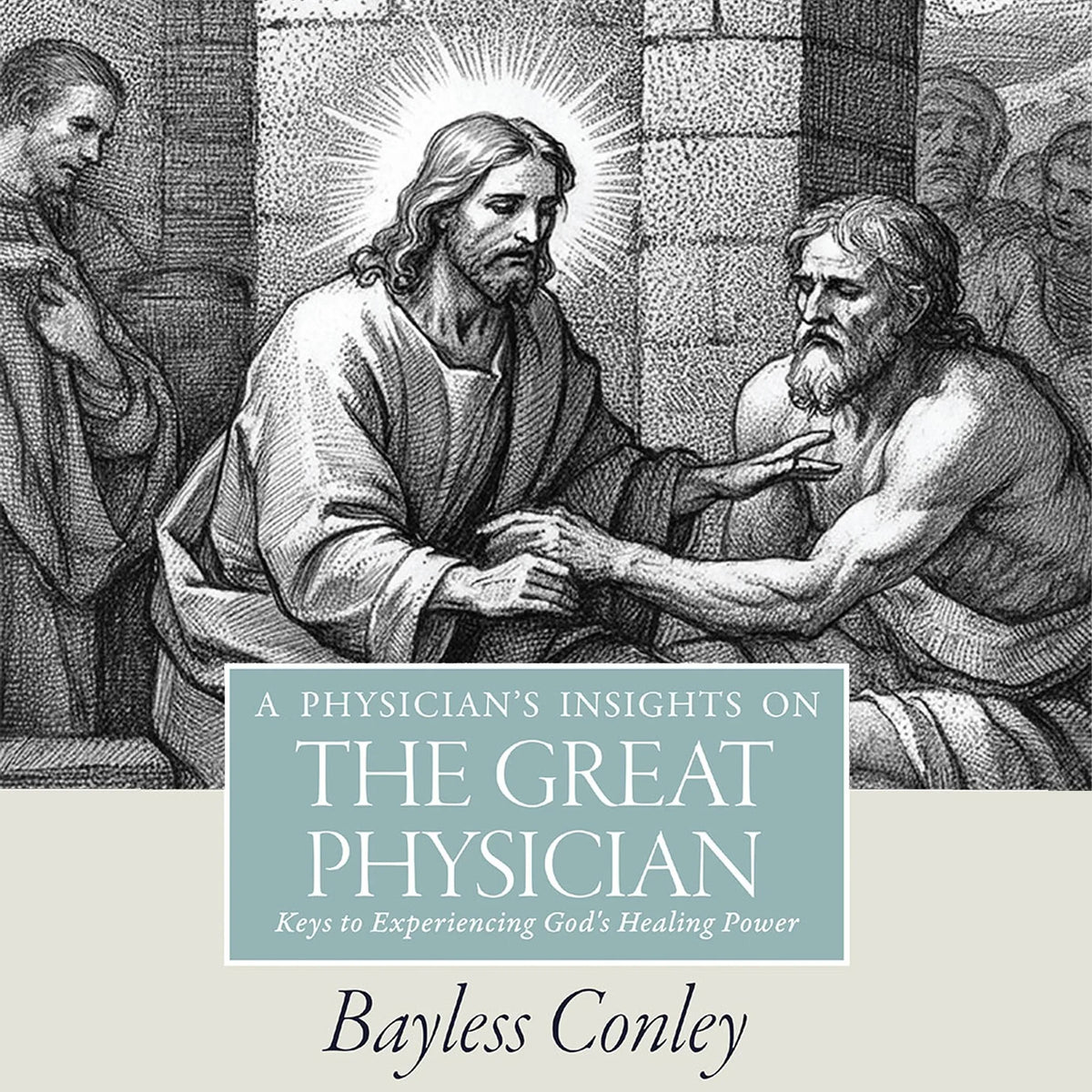 A Physician's Insights on the Great Physician