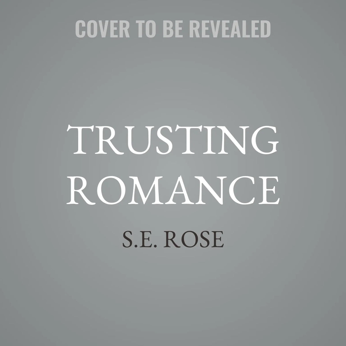 Trusting Romance