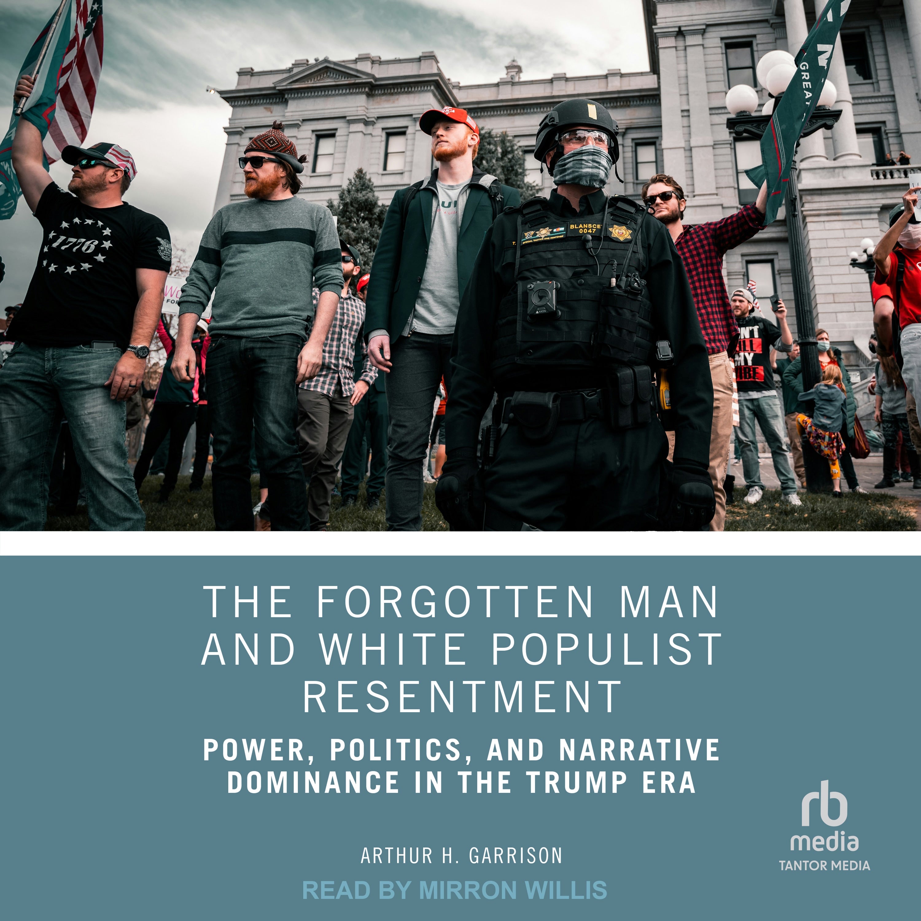 The Forgotten Man and White Populist Resentment