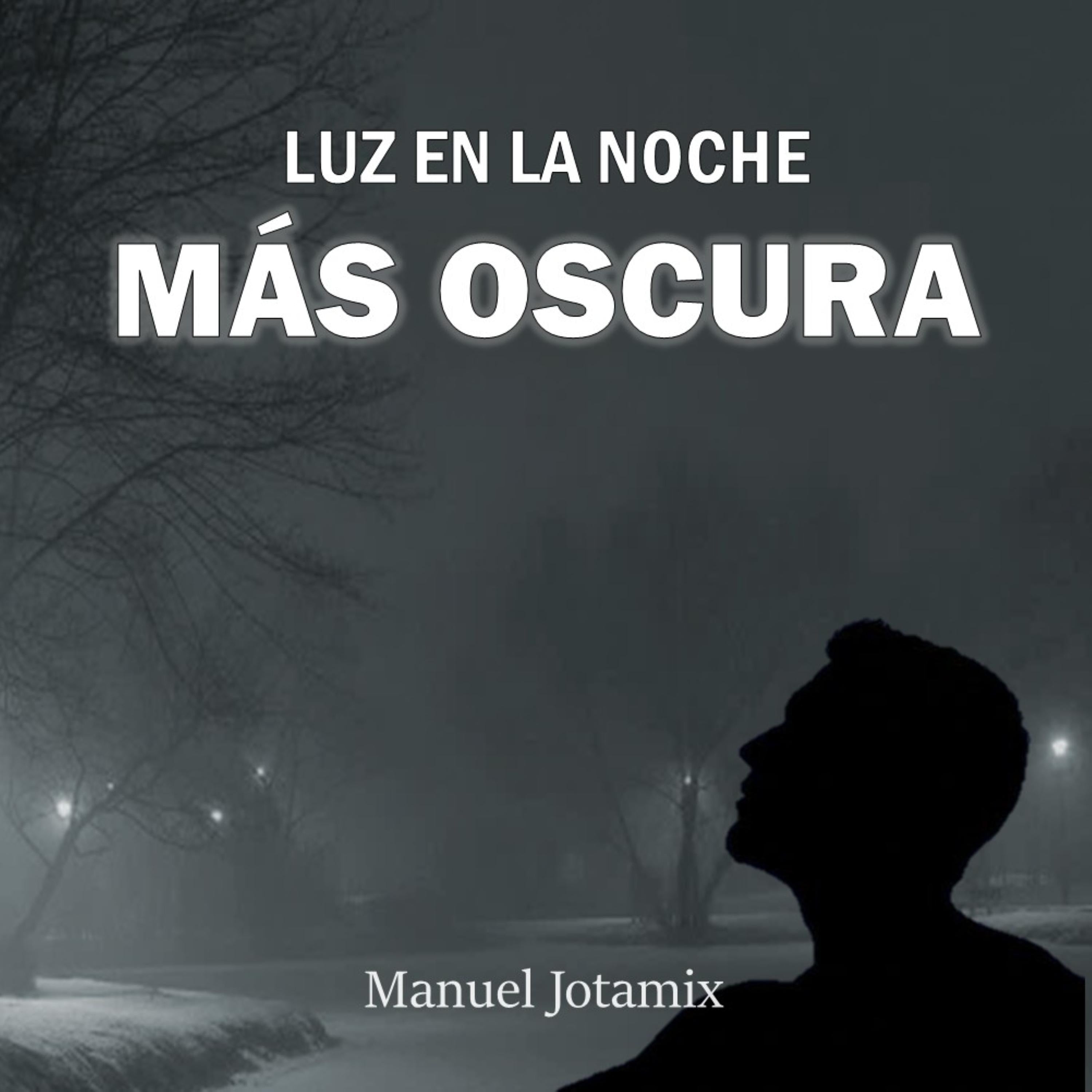 LUZ EN LA NOCHE MÁS OSCURA