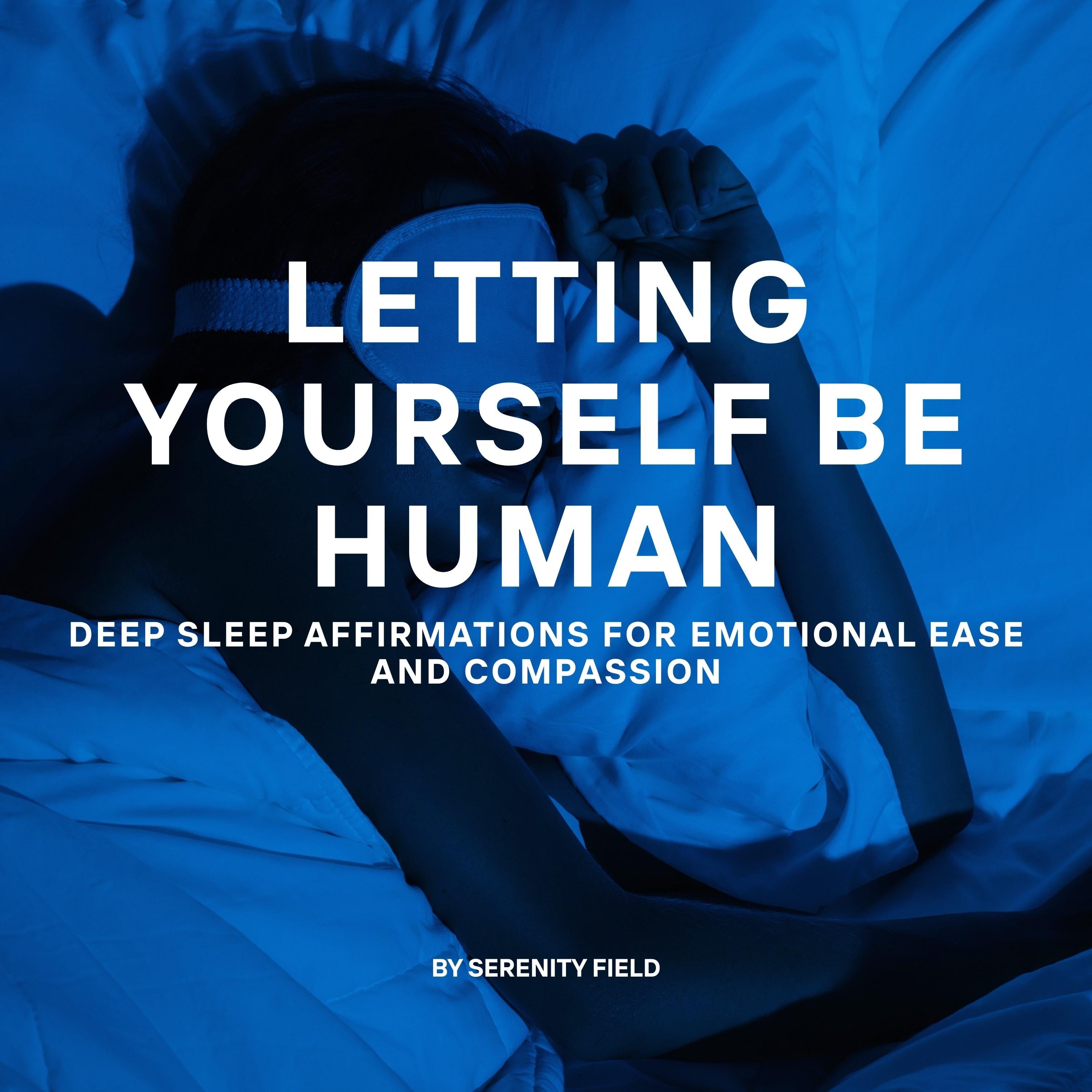 Letting Yourself Be Human