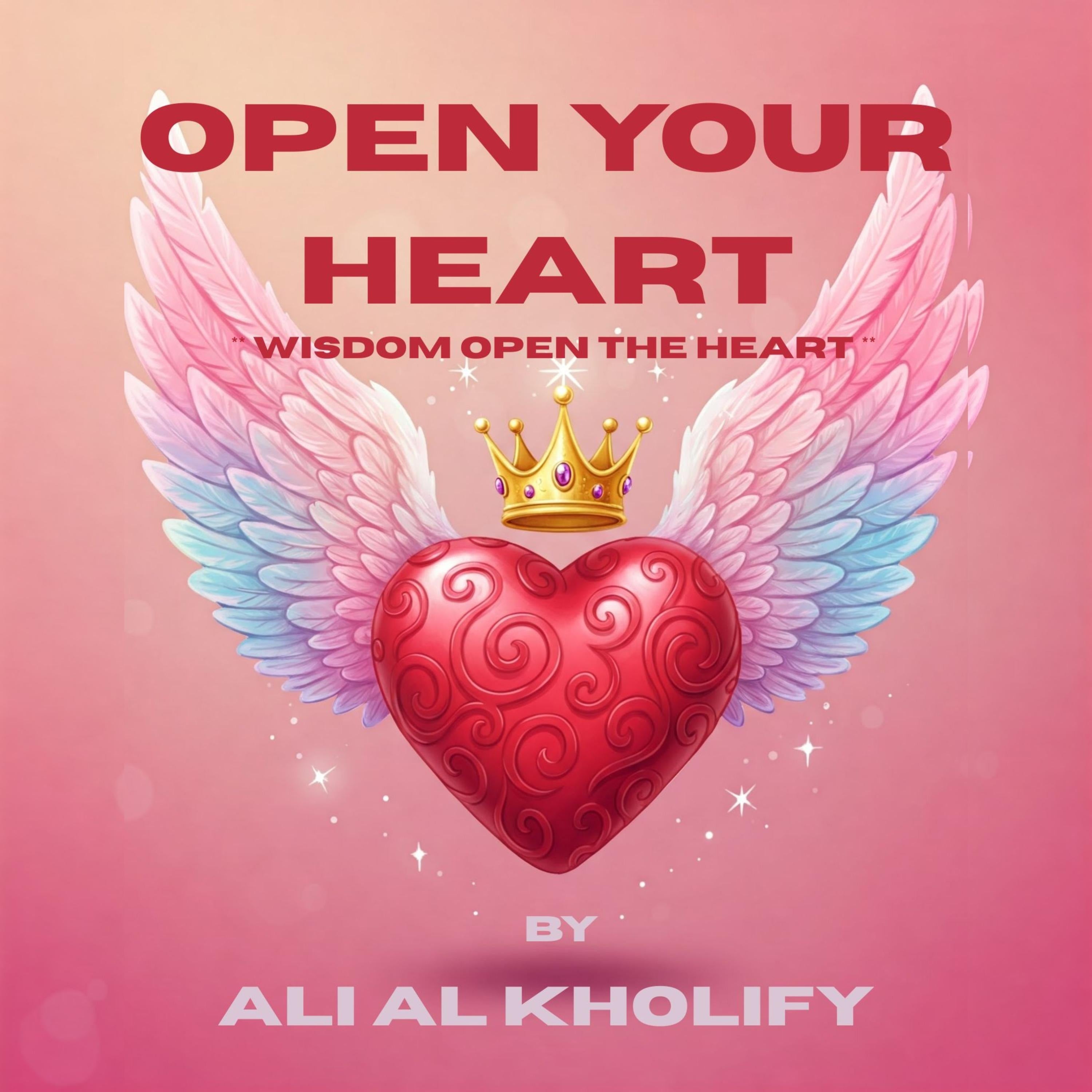 OPEN YOUR  HEART
