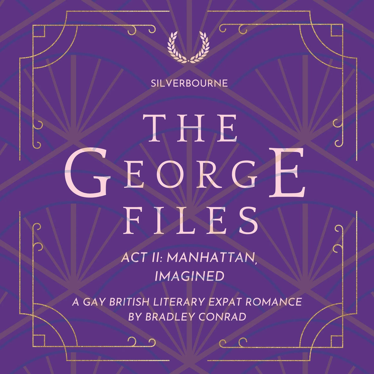 Silverbourne: The George Files: Act II: Manhattan, Imagined