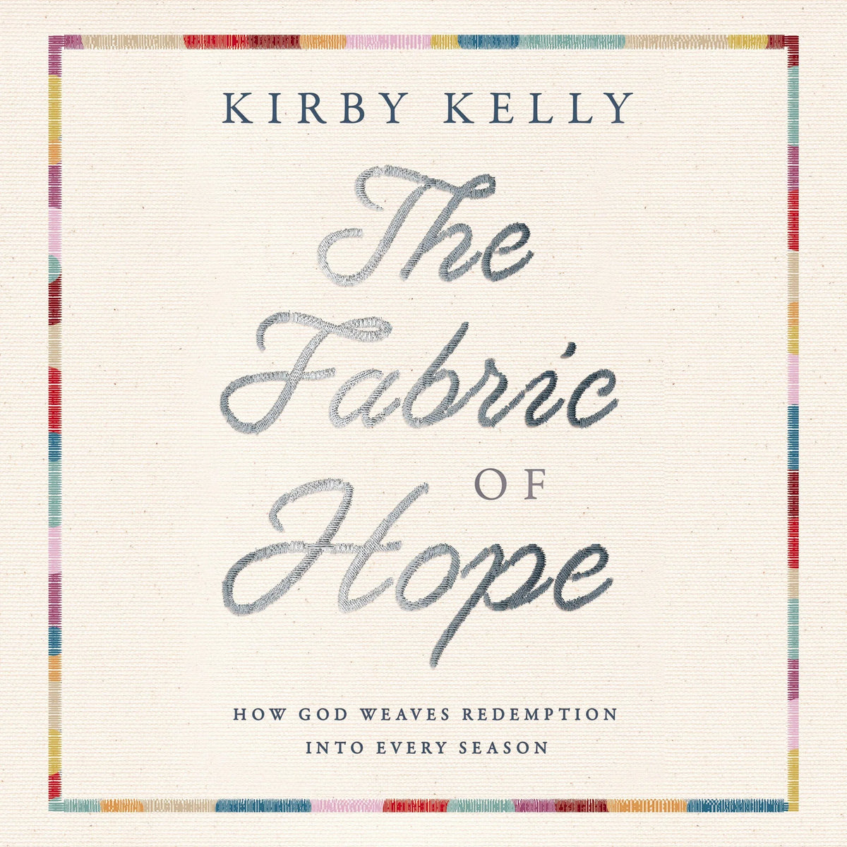 The Fabric of Hope