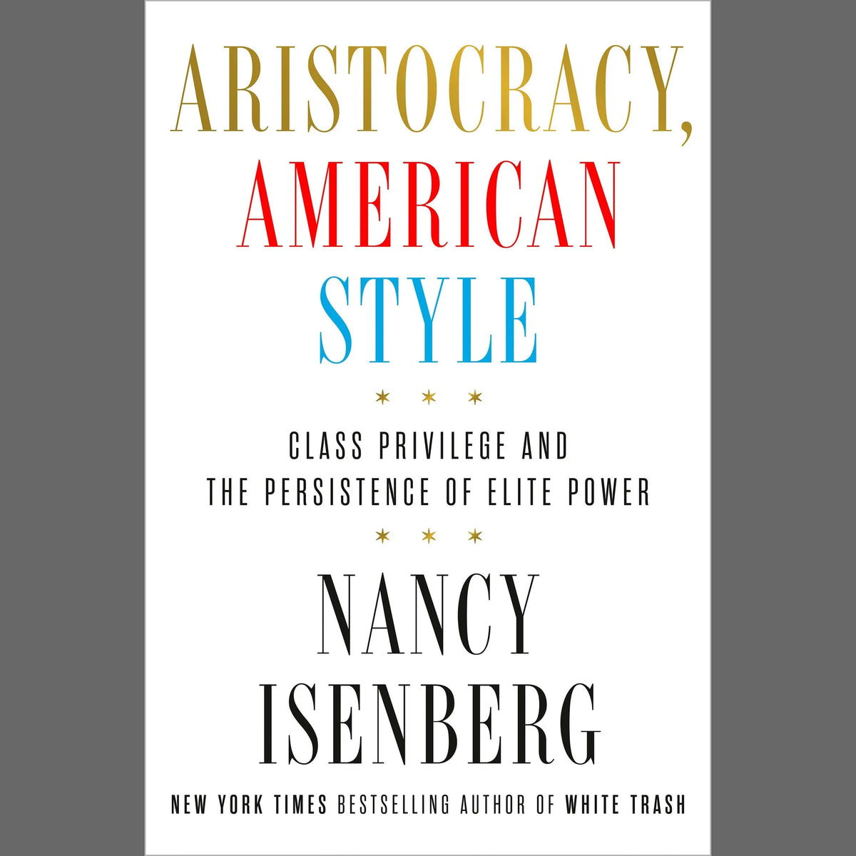 Aristocracy, American Style