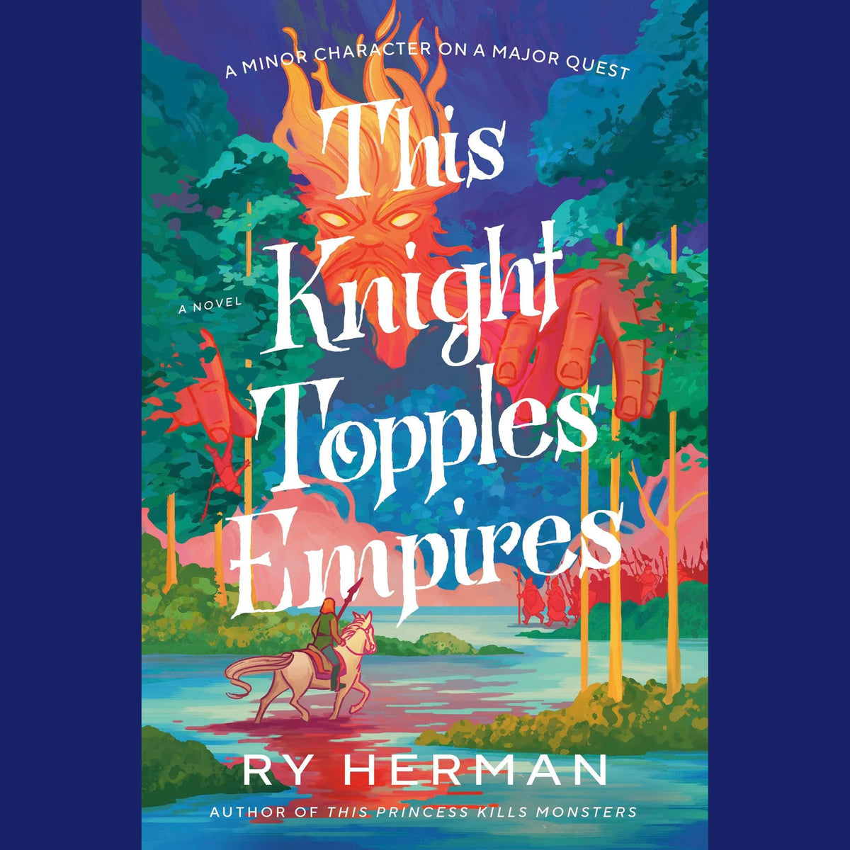 This Knight Topples Empires