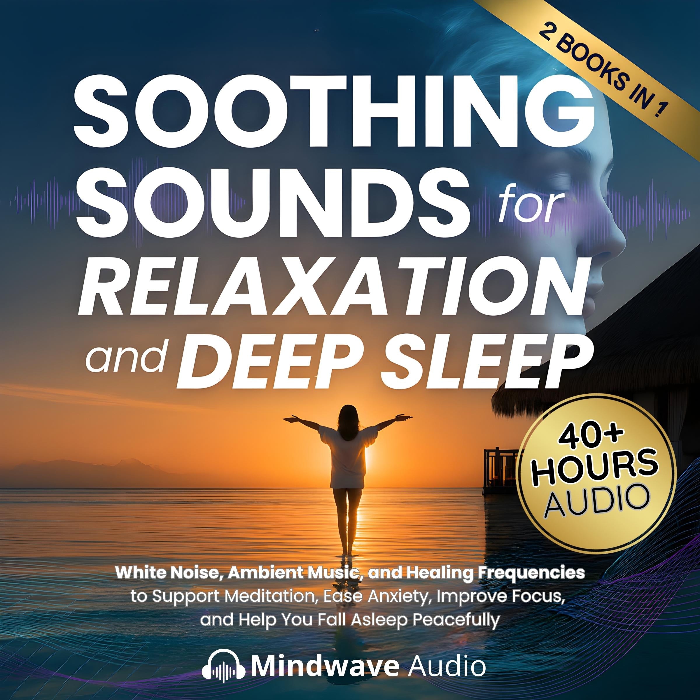 Soothing Sounds for Relaxation and Deep Sleep