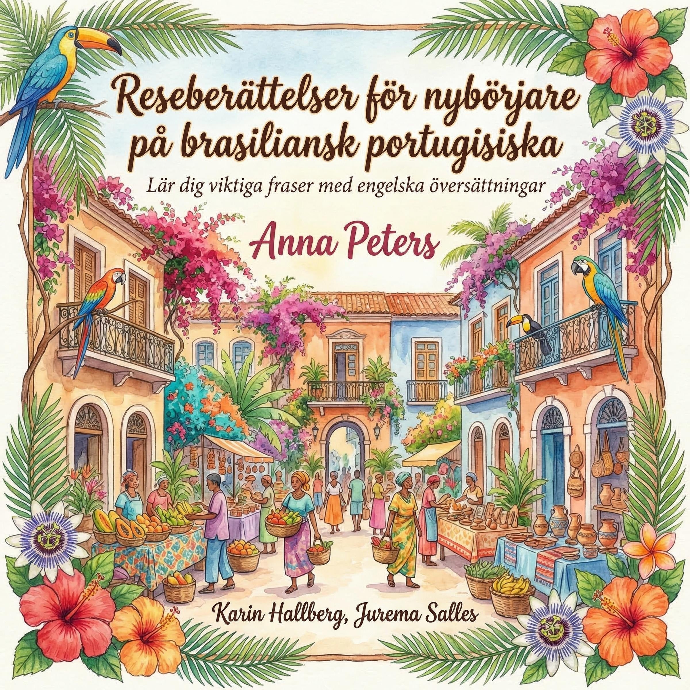 Reseberättelser för nybörjare på brasiliansk portugisiska
