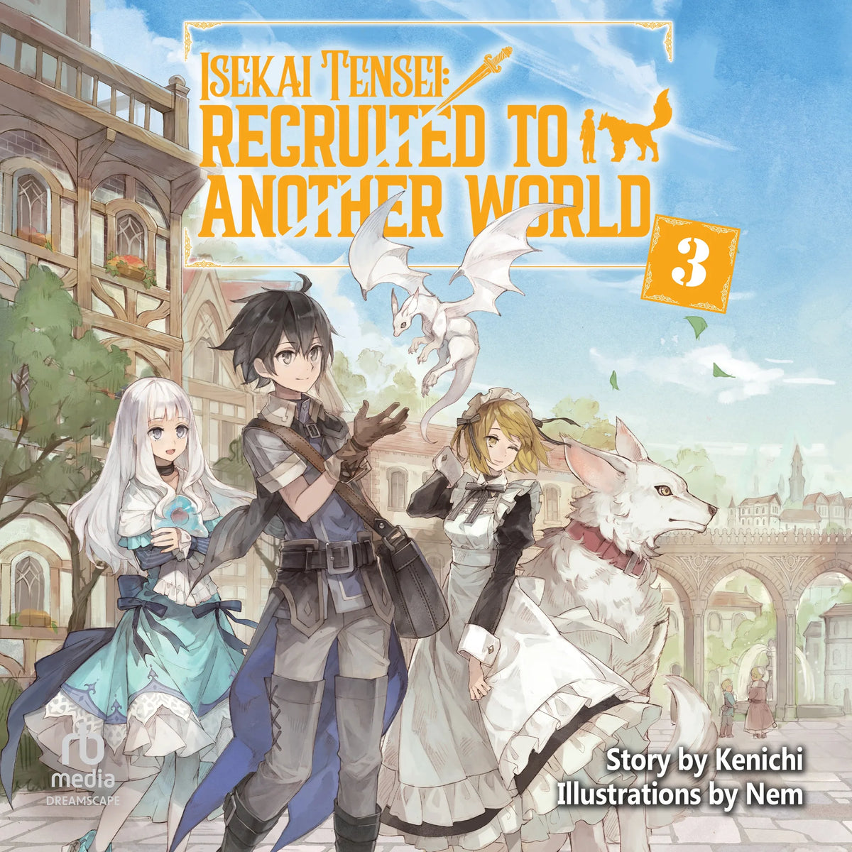 Isekai Tensei: Recruited to Another World Volume 3