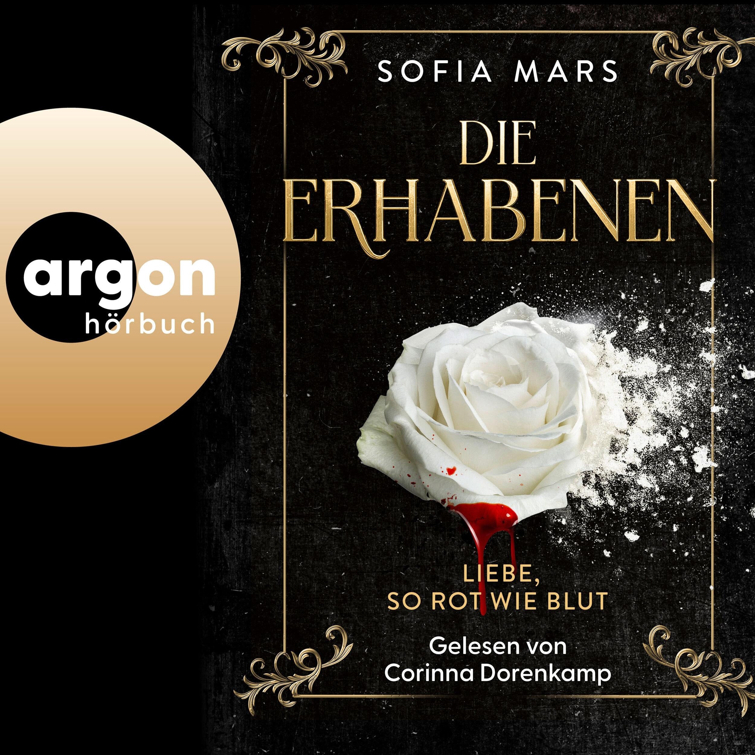 Die Erhabenen - Liebe, so rot wie Blut - Die Erhabenen, Band 1 (Ungekürzte Lesung)