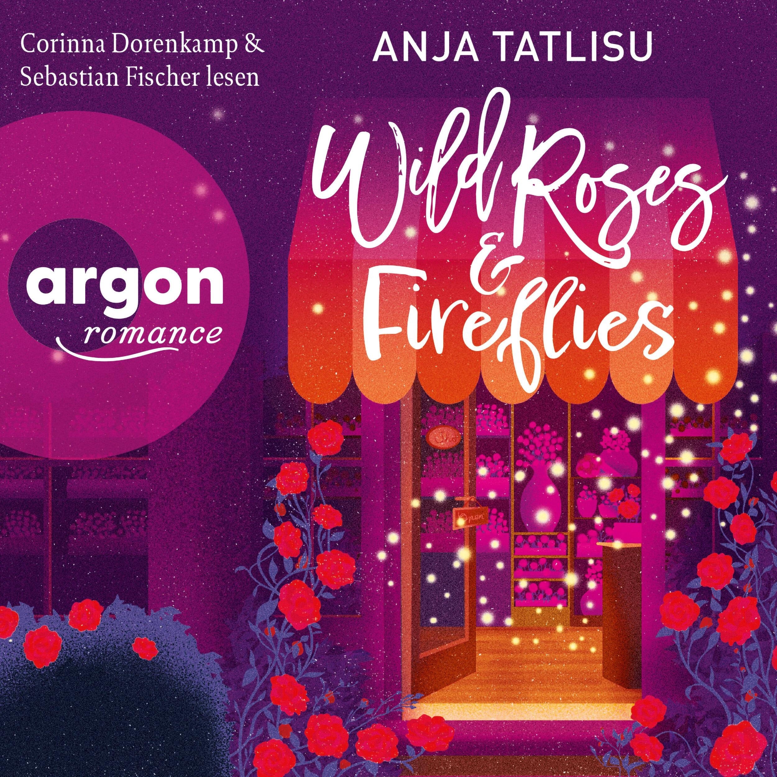Wild Roses & Fireflies (Ungekürzte Lesung)