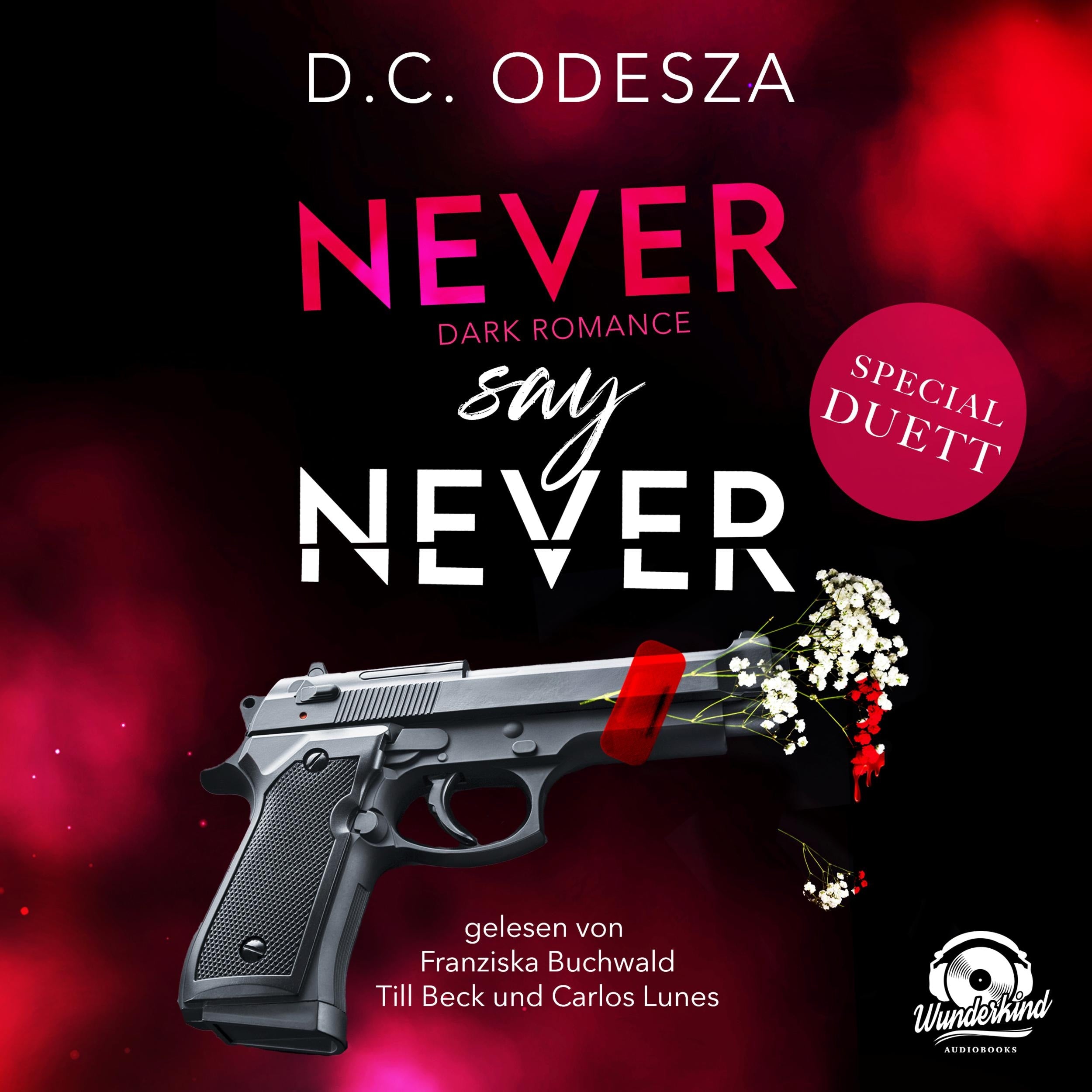 Never say Never - Never say Never, Band 1 (Ungekürzt)