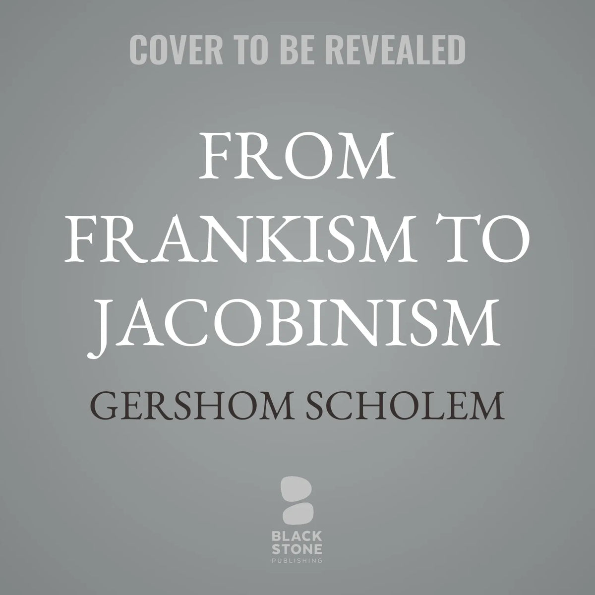 From Frankism to Jacobinism