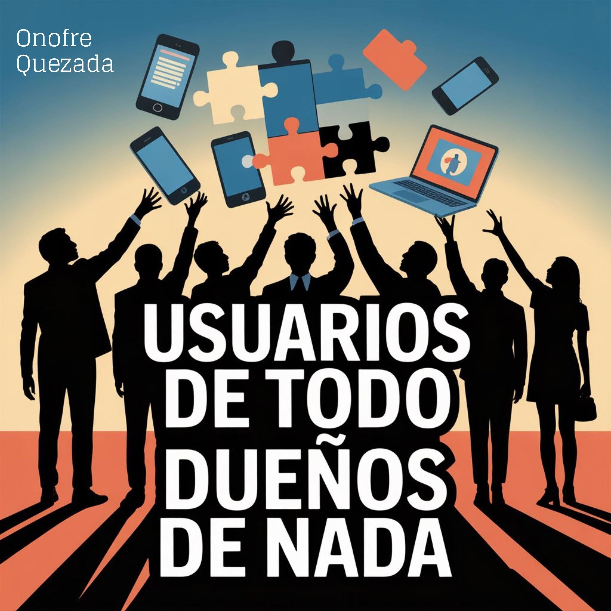 Usuarios De Todo Dueños De Nada