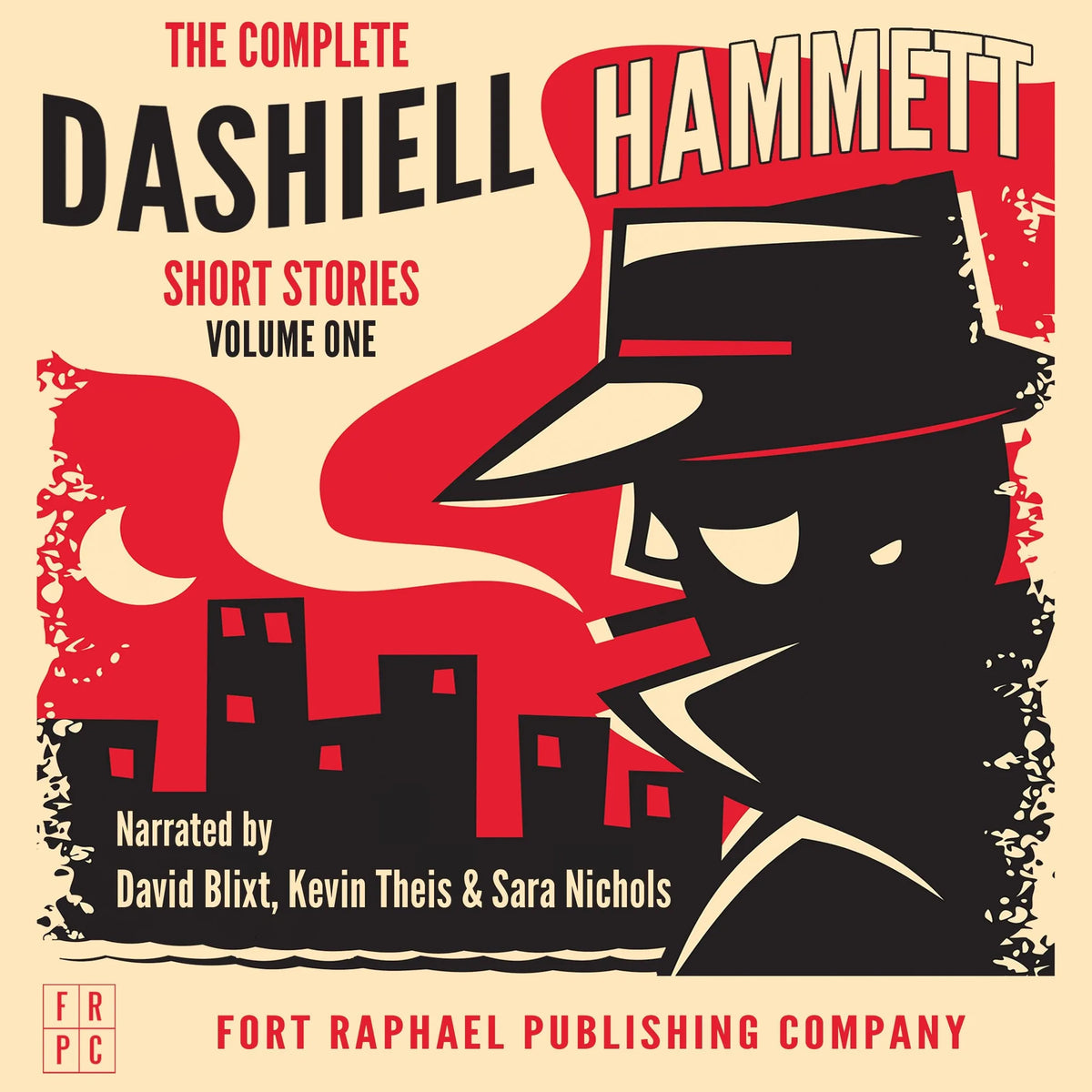 The Complete Dashiell Hammett Short Story Collection - Vol. I - Unabridged