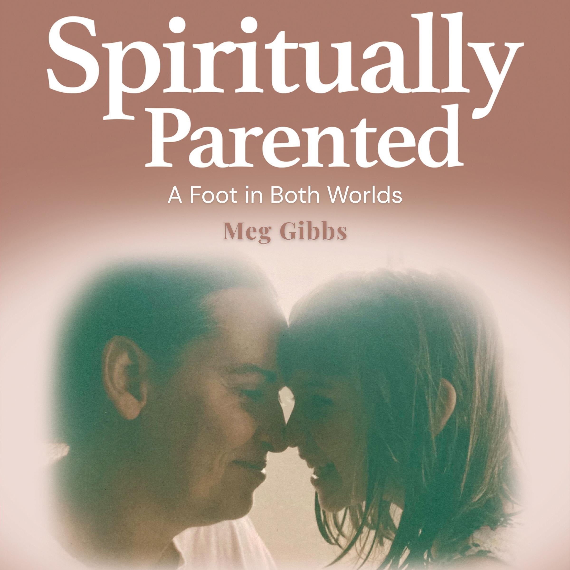Spiritually Parented