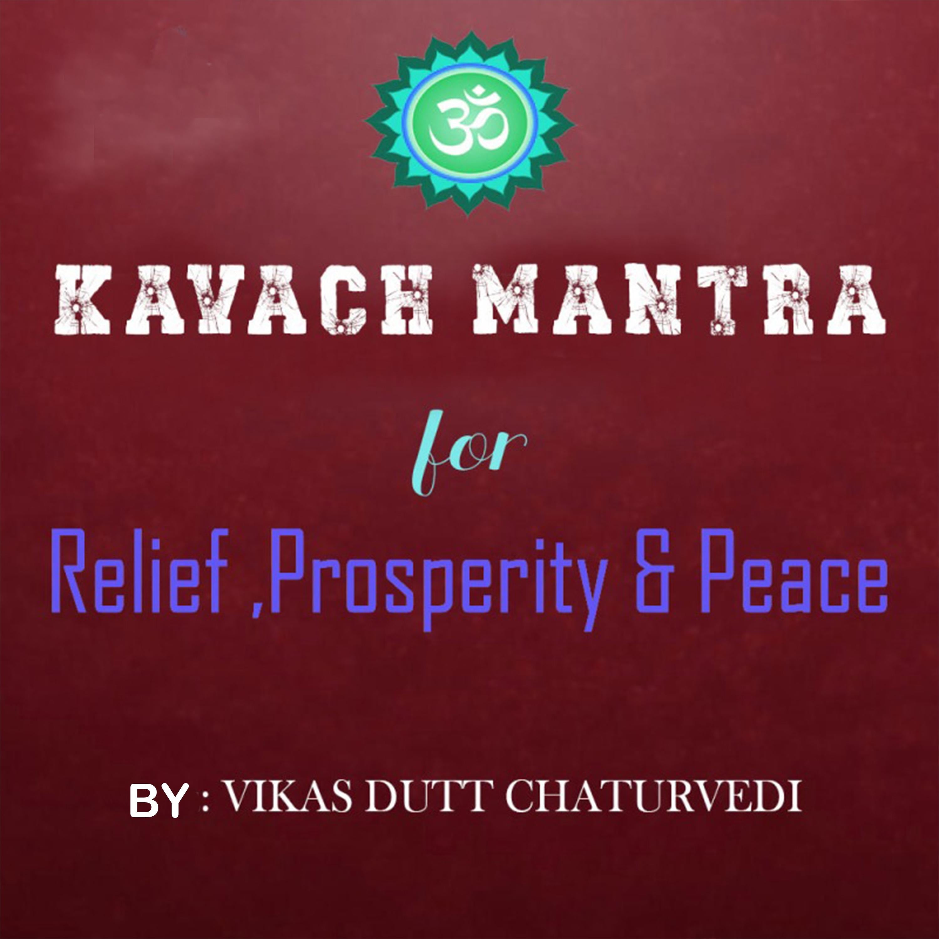 Kavach Mantra For Relief Prosperity & Peace