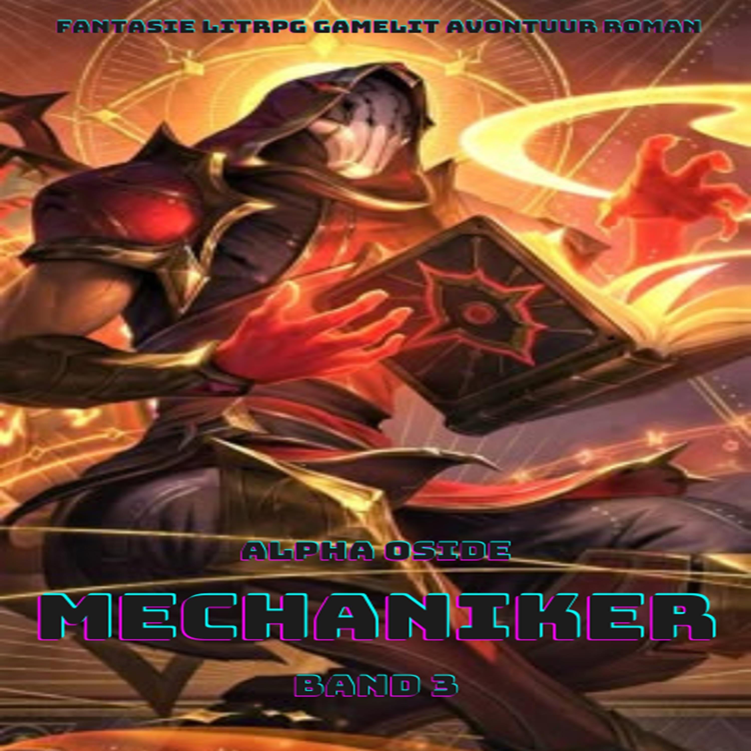 Mechaniker:Ein Epischer Fantasie LitRPG GameLit Avontuur Roman(Band 3)