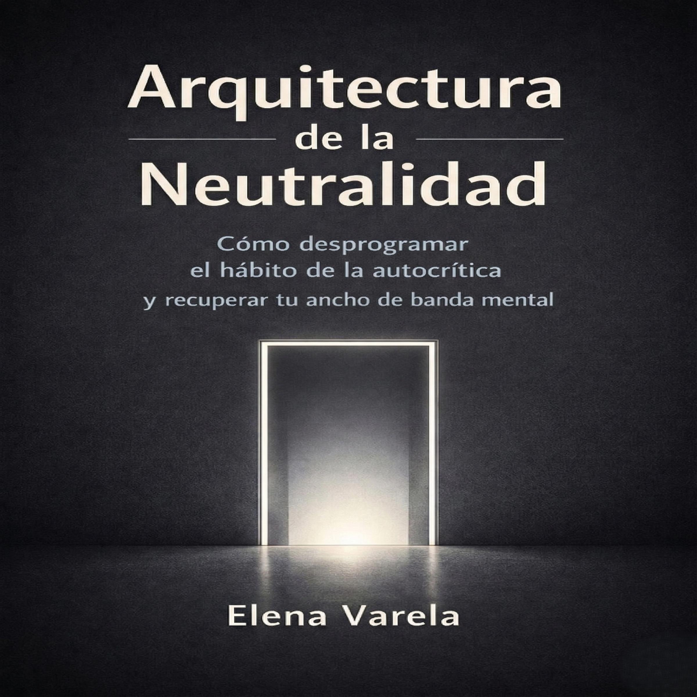 Arquitectura de la Neutralidad