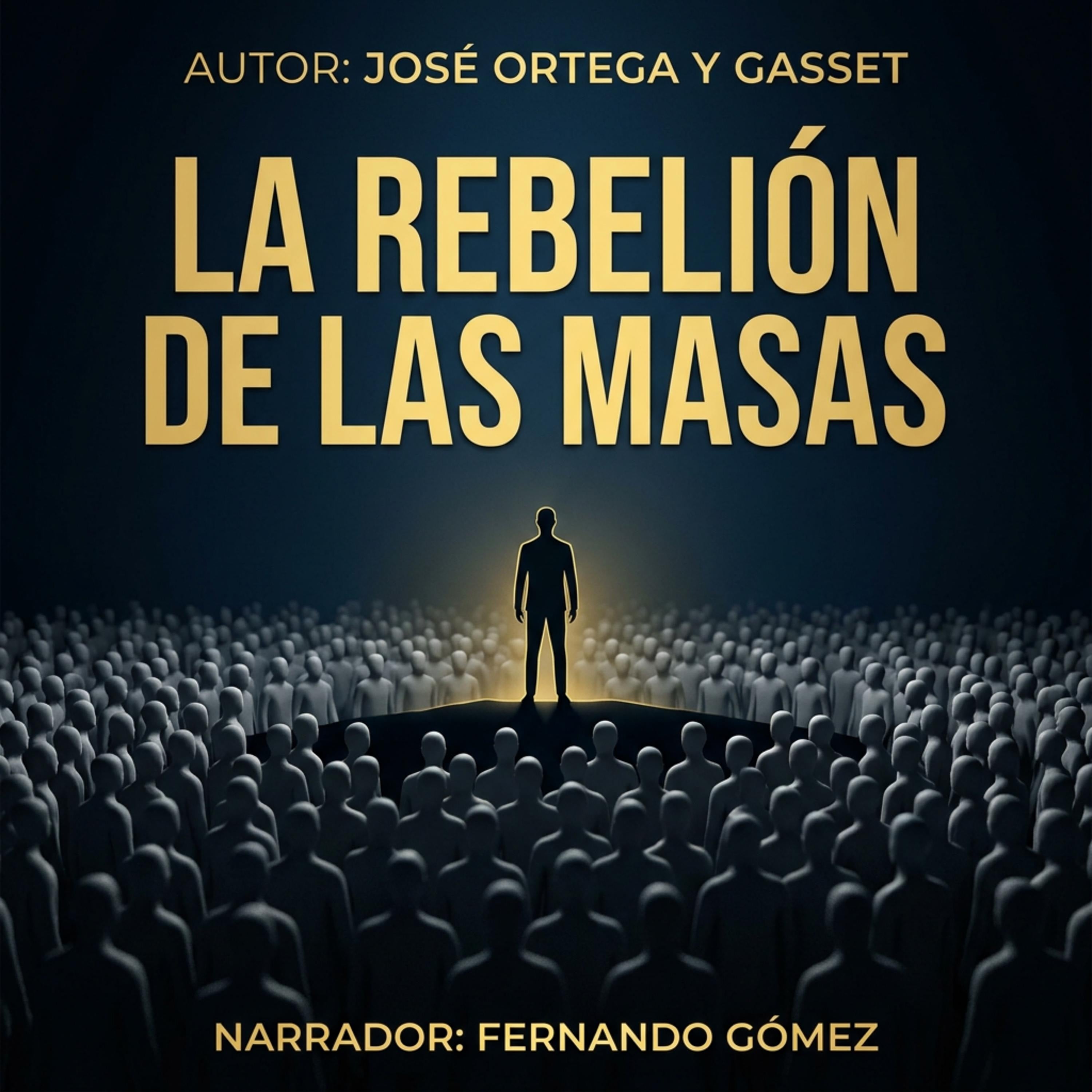 La Rebelión De Las Masas