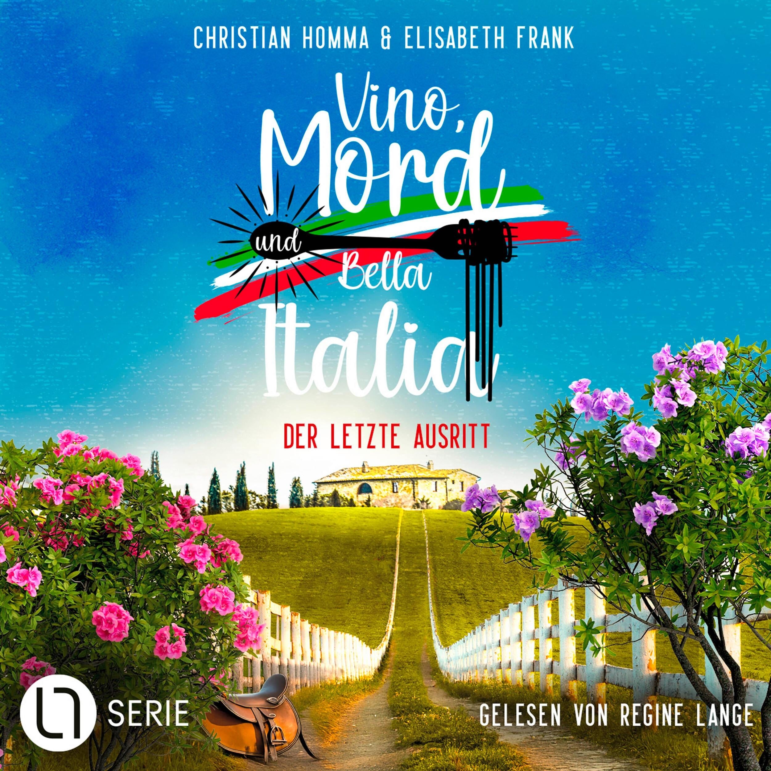 Der letzte Ausritt - Vino, Mord und Bella Italia!, Folge 9 (Ungekürzt)