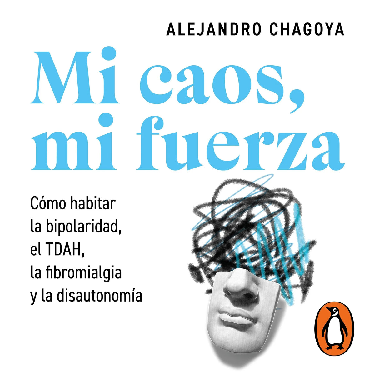 Mi caos, mi fuerza