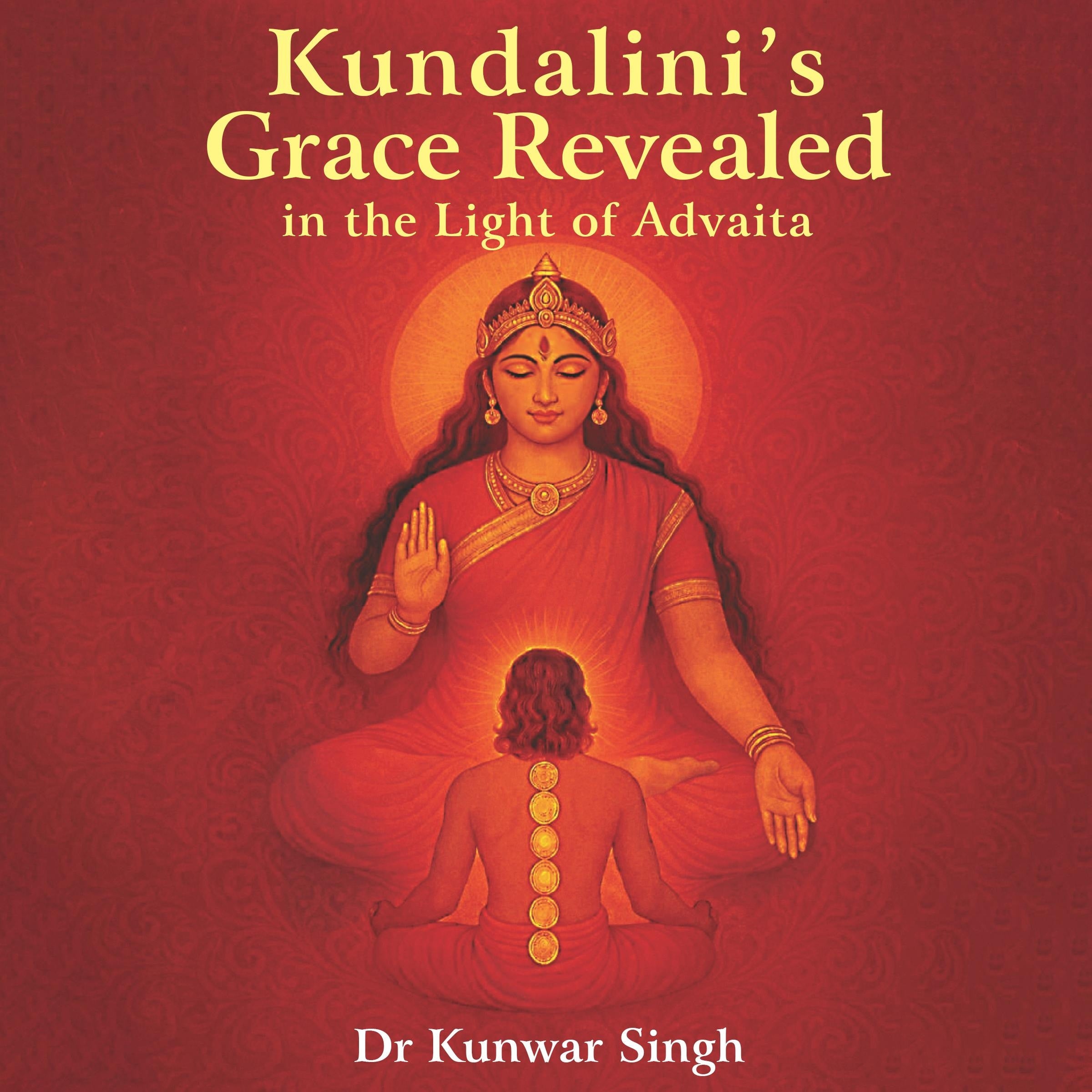 Kundalini's Grace Revealed in the Light of Advaita