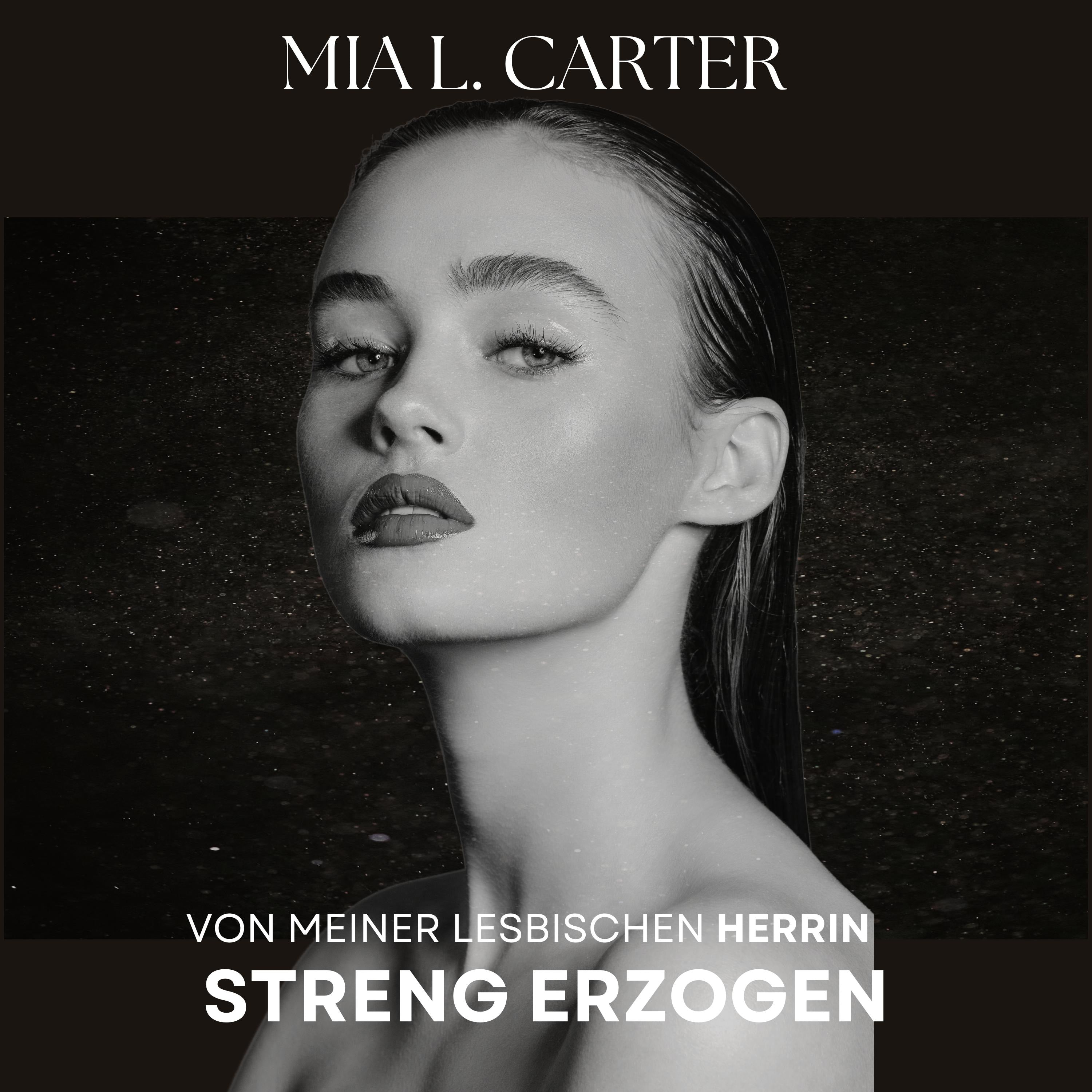 Von meiner lesbischen Herrin streng erzogen