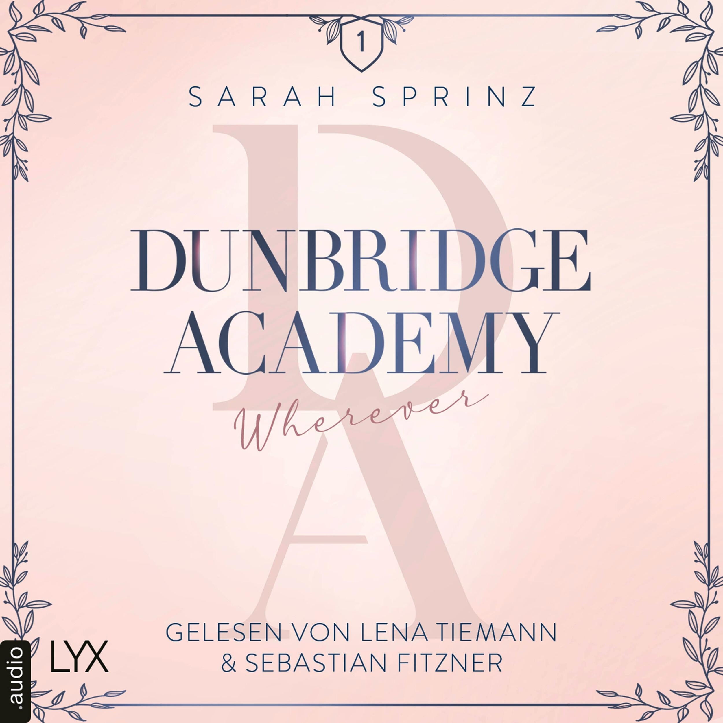 Wherever - Dunbridge Academy, Teil 5 (Ungekürzt)