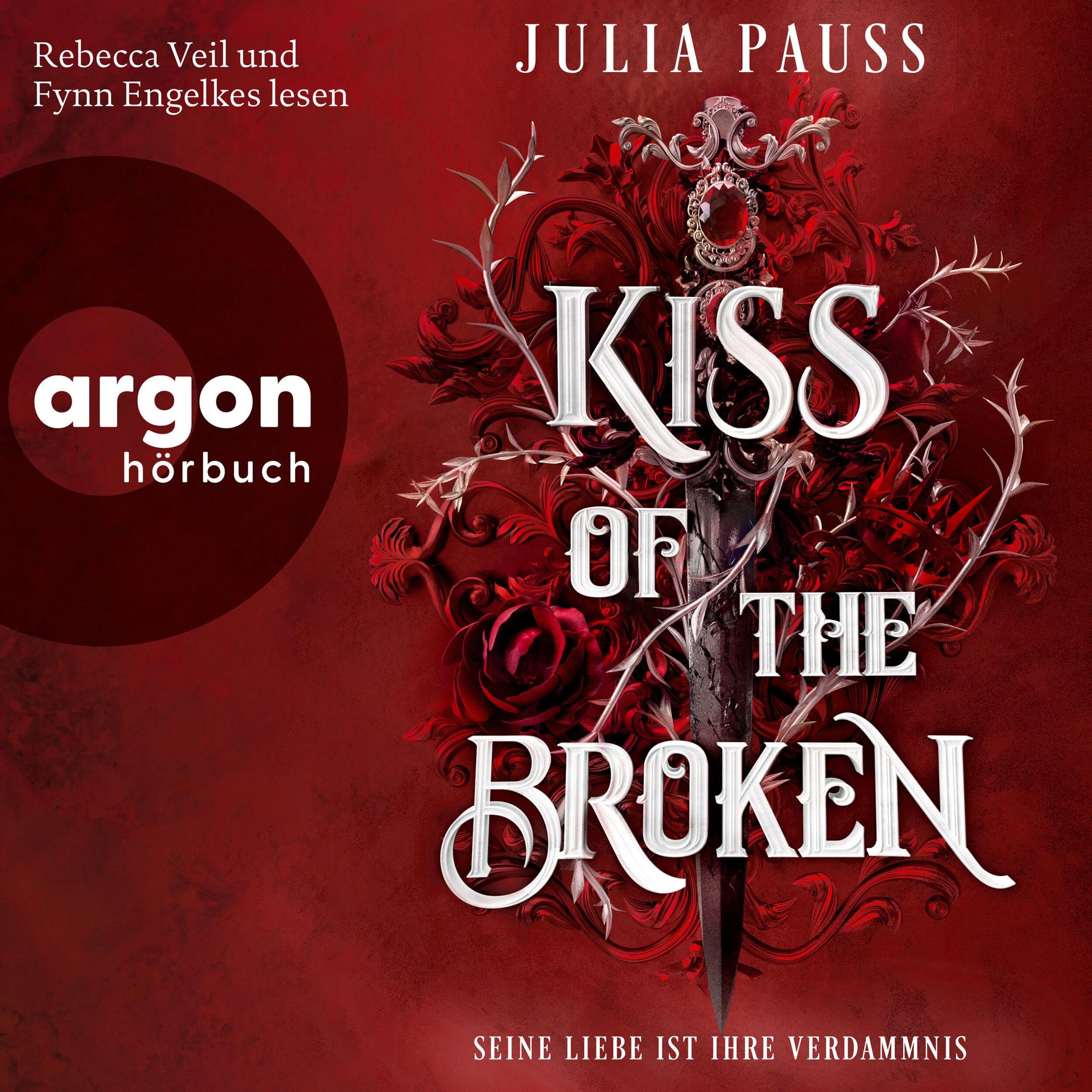 Kiss of the Broken - Seine Liebe ist ihre Verdammnis - Forsaken Promises, Band 2 (Ungekürzte Lesung)
