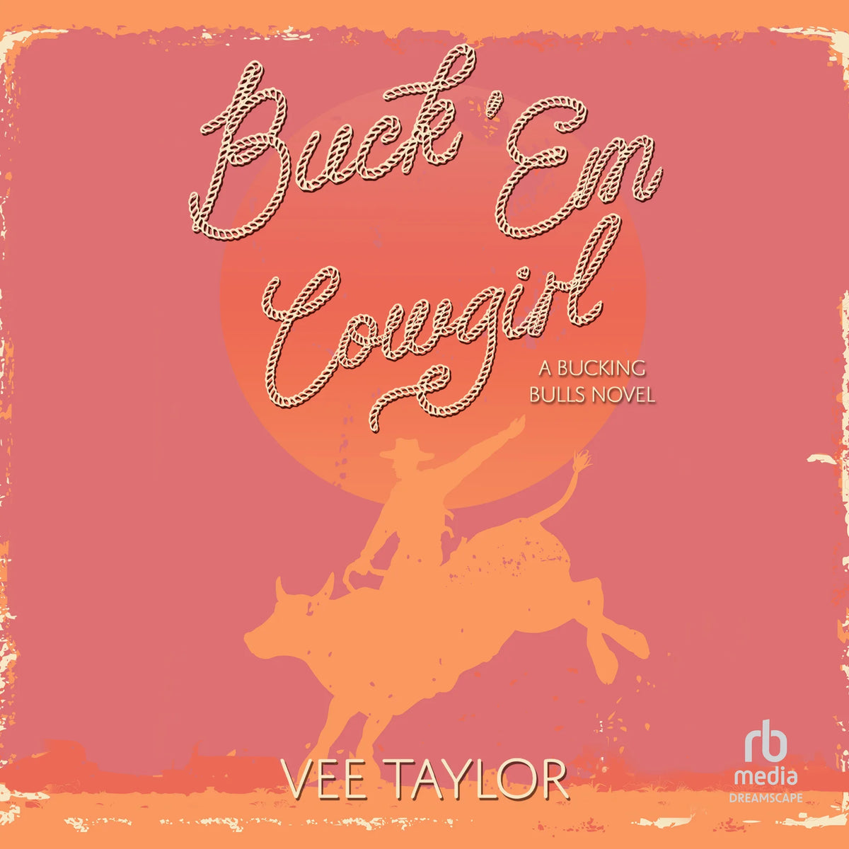 Buck 'Em Cowgirl