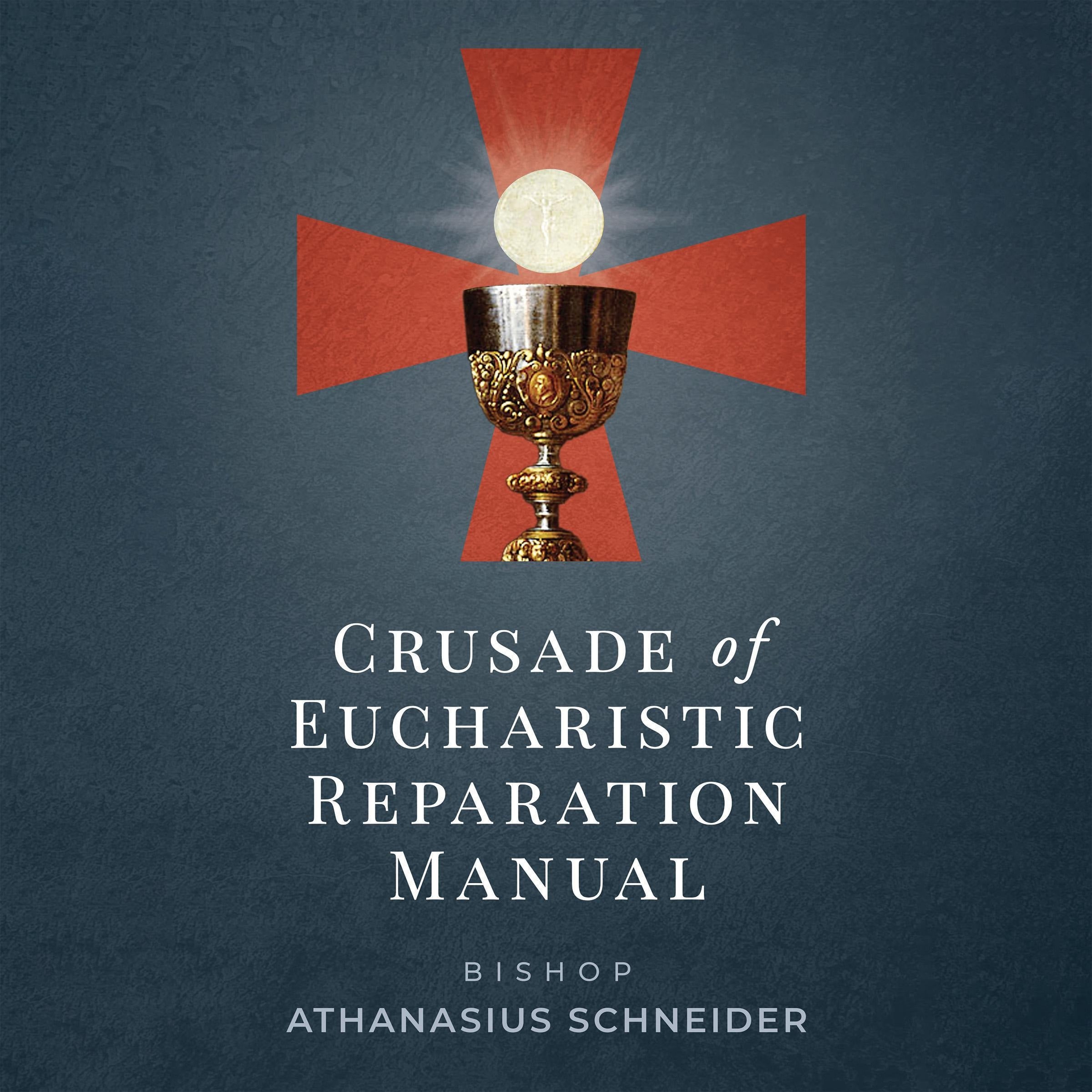 Crusade of Eucharistic Reparation Manual
