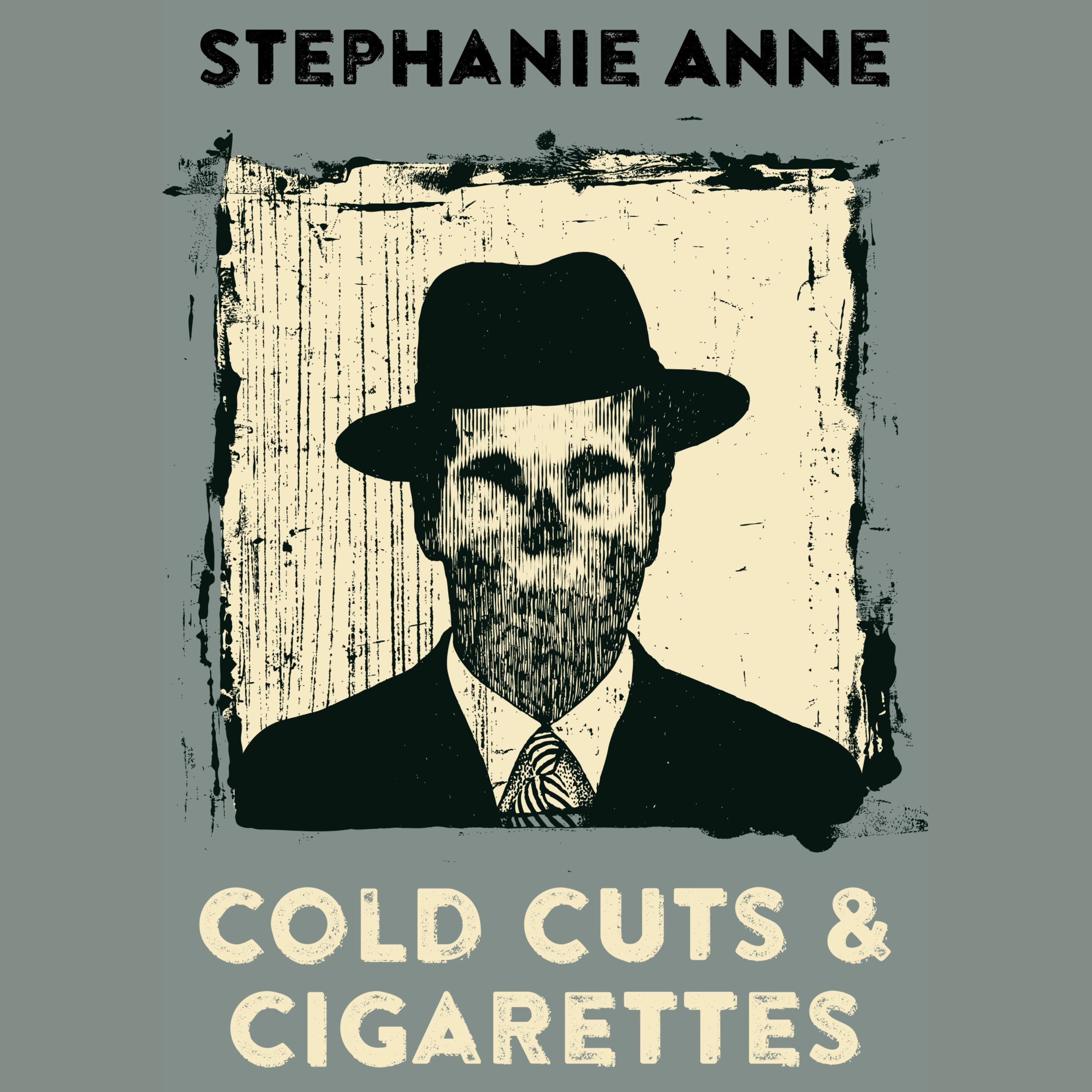 Cold Cuts & Cigarettes