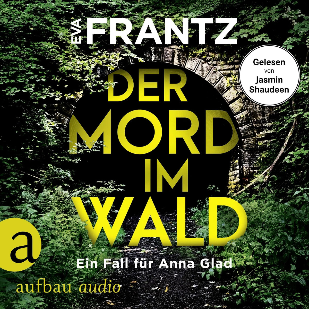 Der Mord im Wald - Ein Fall für Anna Glad - Anna Glad ermittelt, Band 4 (Ungekürzt)