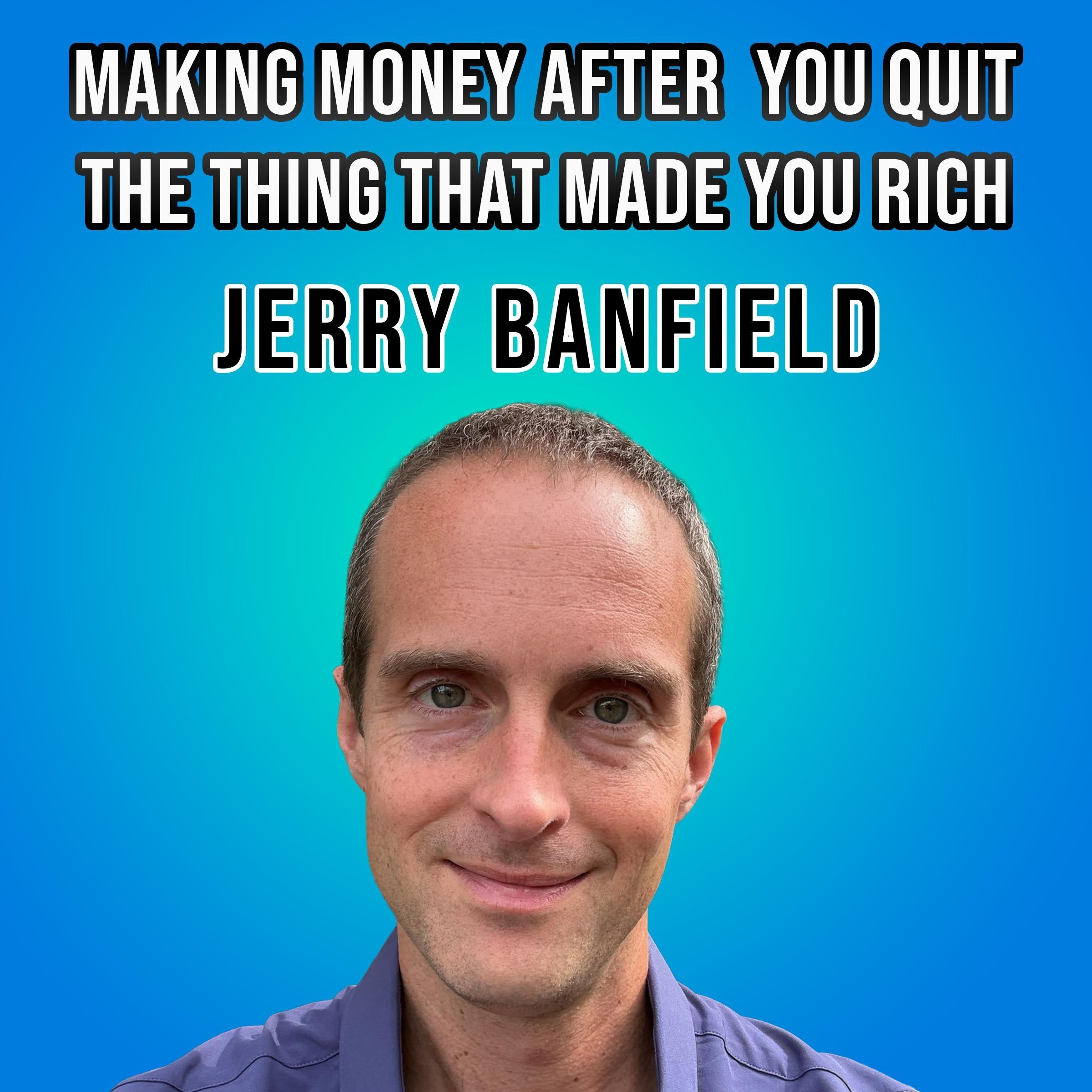 Making Money After You Quit the Thing That Made You Rich