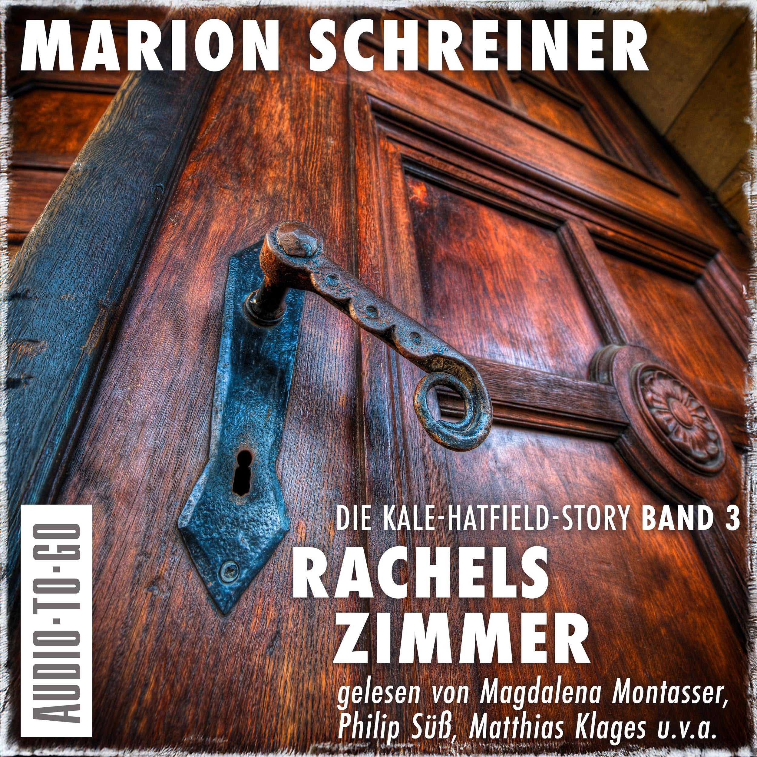 Rachels Zimmer - Die Kale-Hatfield-Story - Psychothriller, Band 3 (ungekürzt)