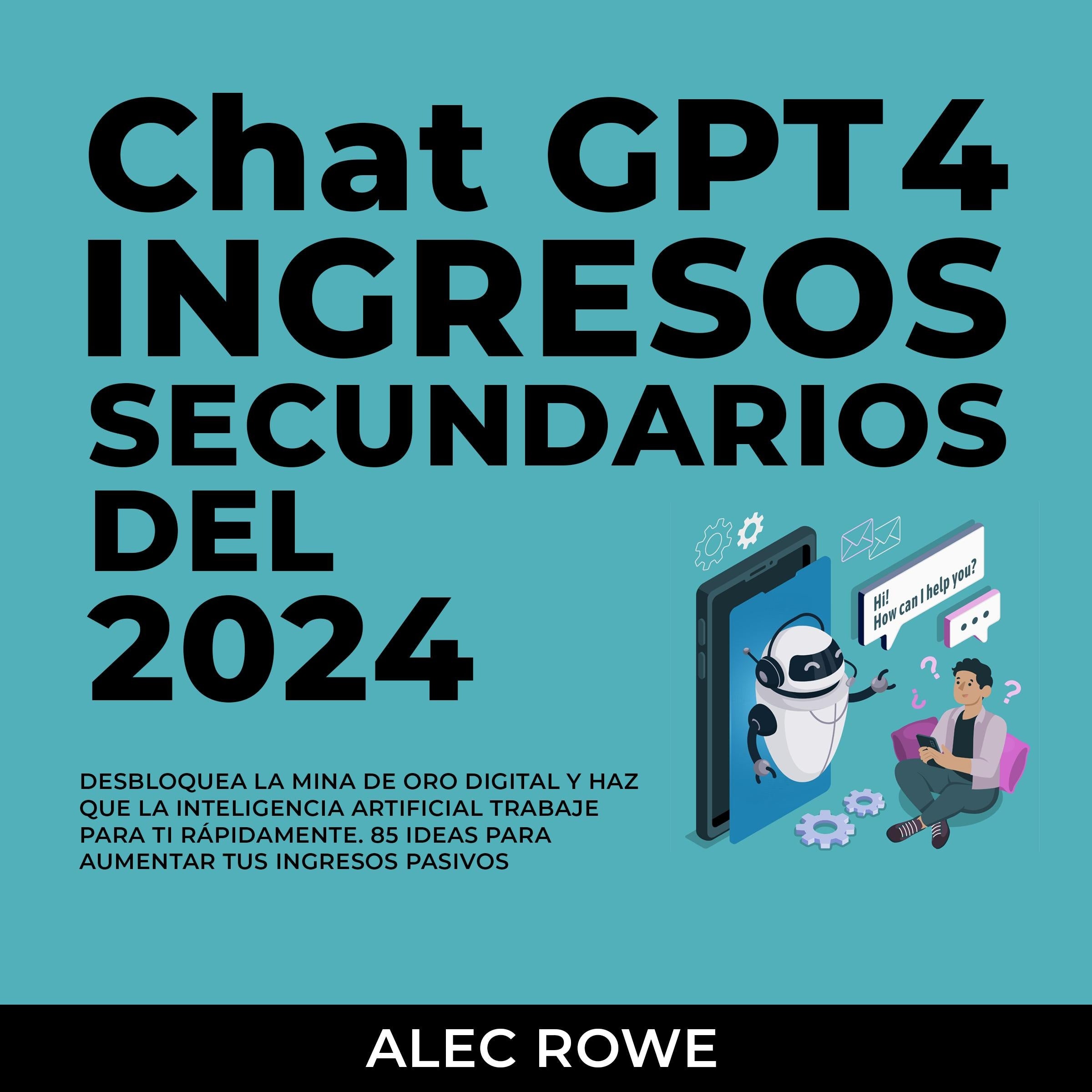 ChatGPT Ingresos Secundarios del 2024