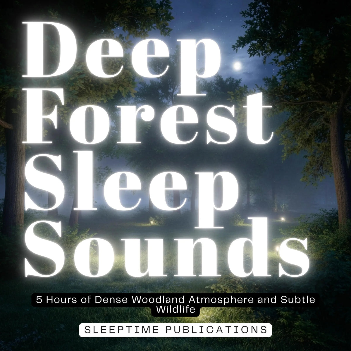Deep Forest Sleep Sounds