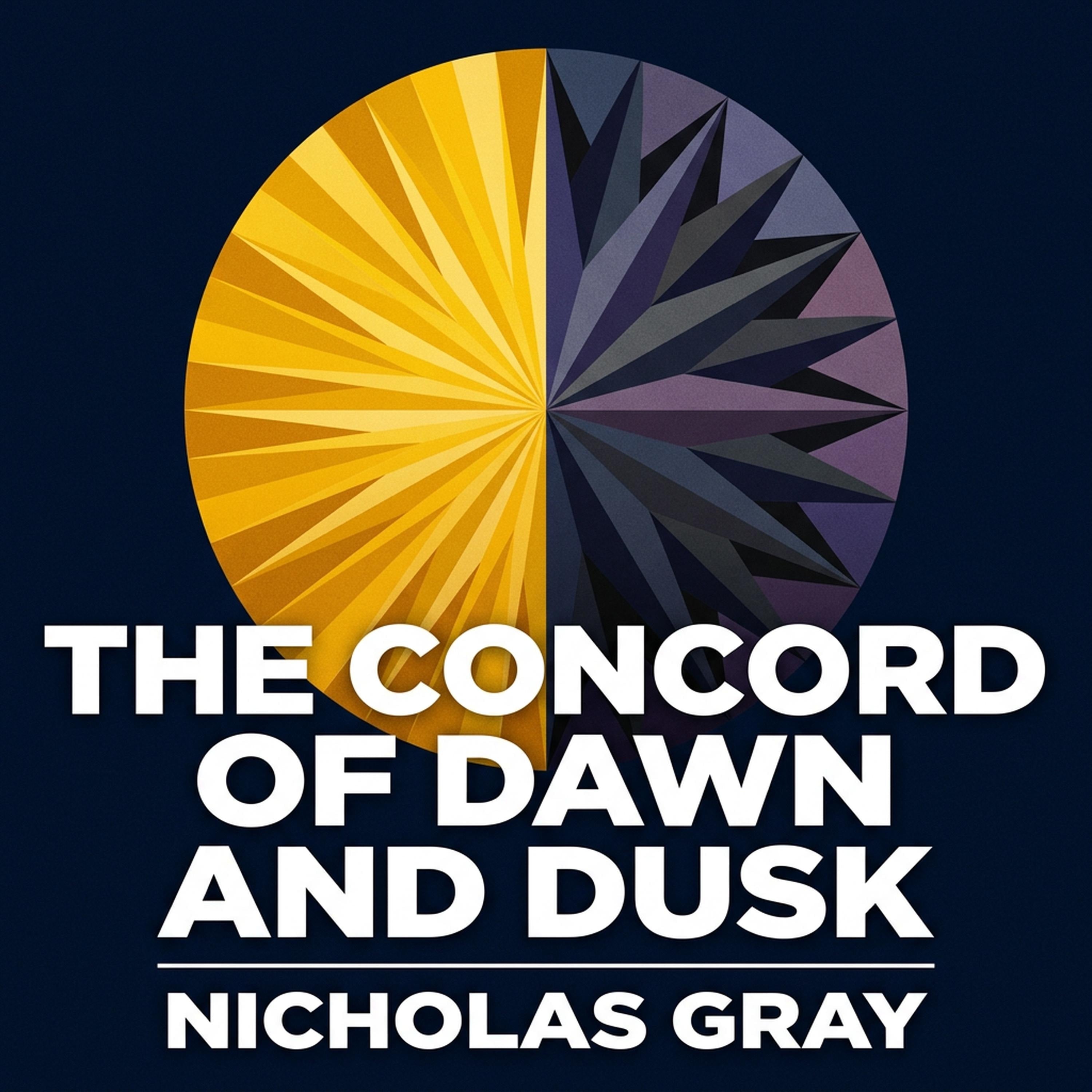 The Concord of Dawn and Dusk
