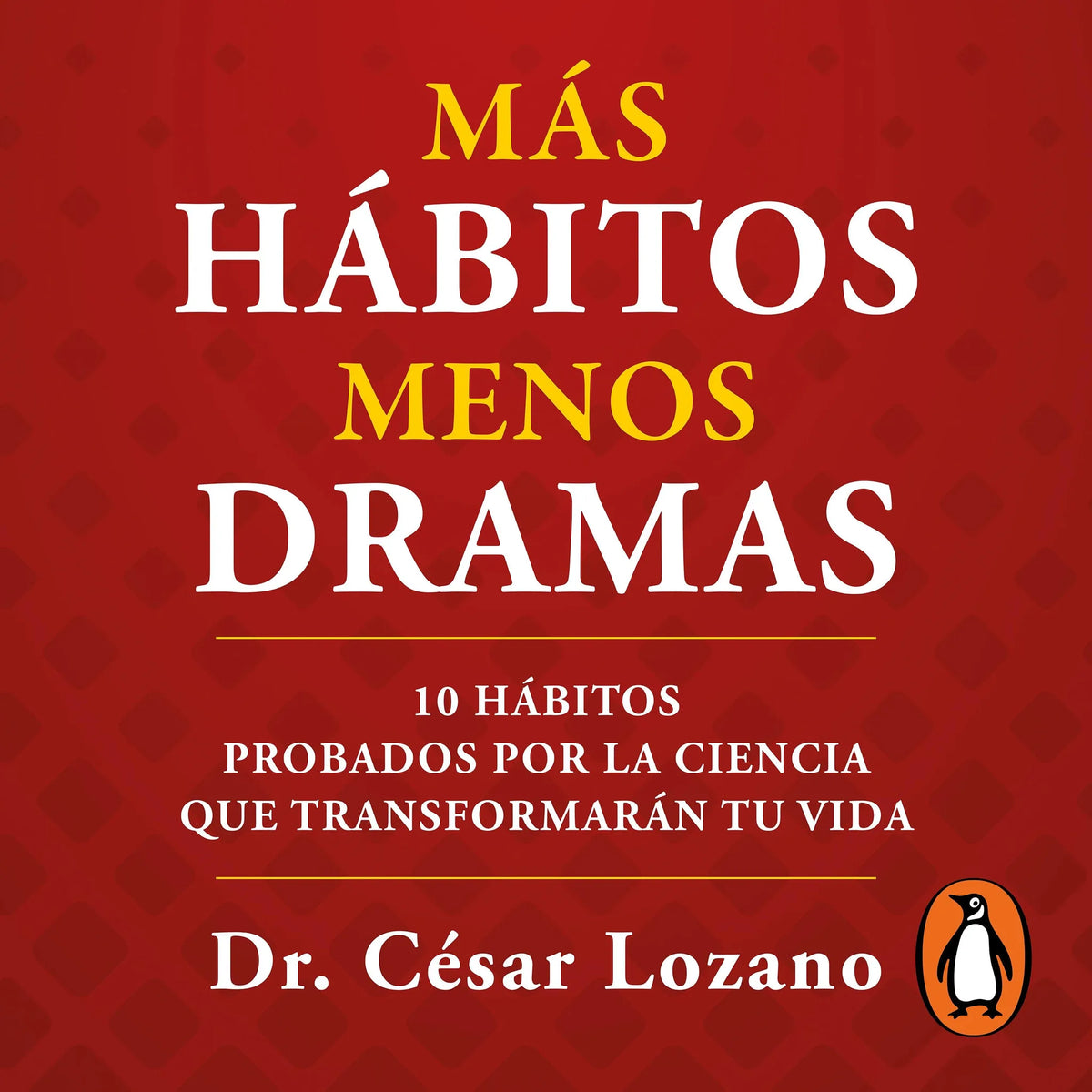 Más hábitos, menos dramas