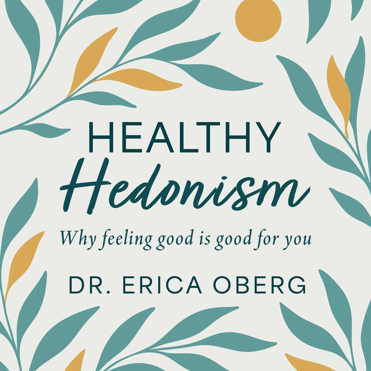 Healthy Hedonism