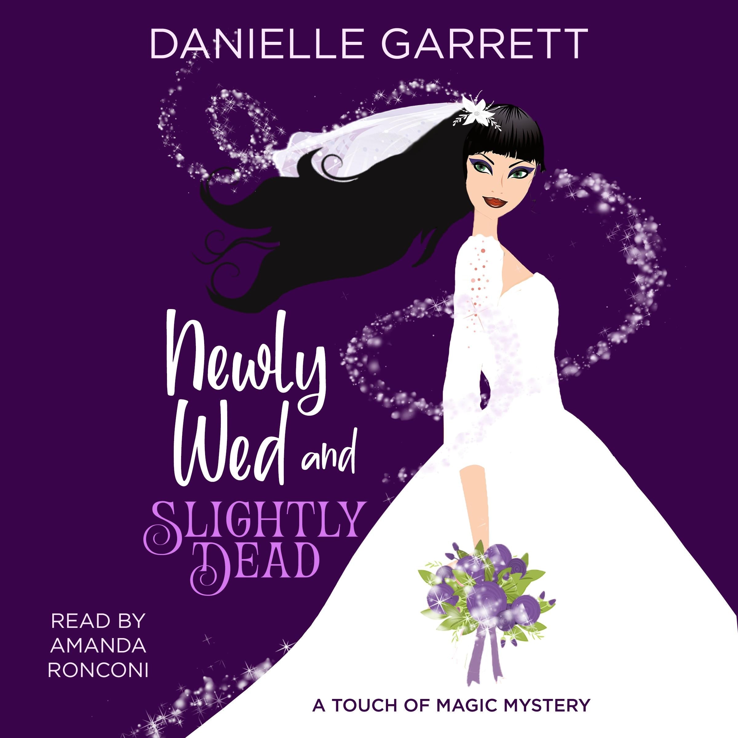 Newly Wed and Slightly Dead