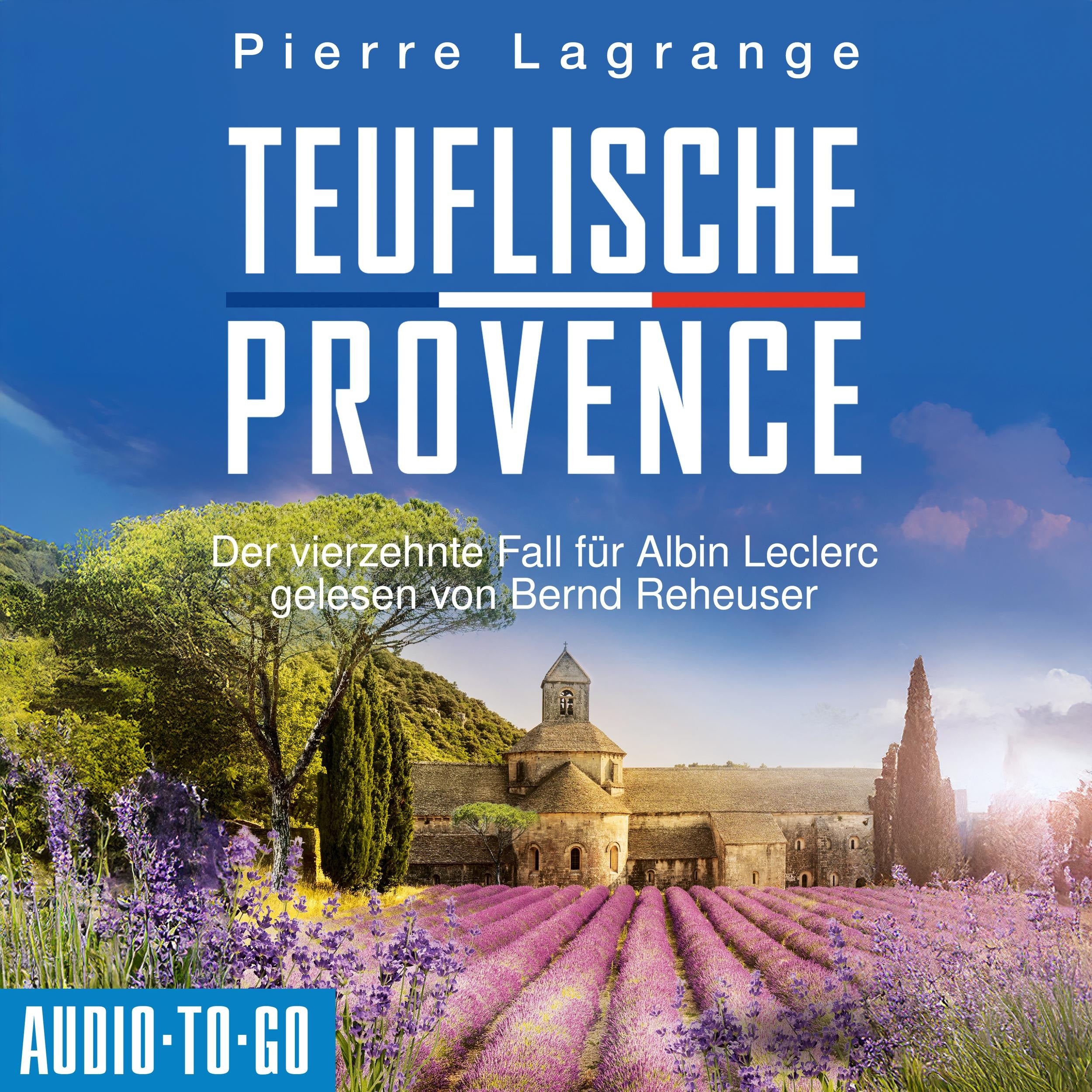Teuflische Provence - Ein Fall für Commissaire Leclerc - Der vierzehnte Fall für Albin Leclerc, Band 14 (ungekürzt)